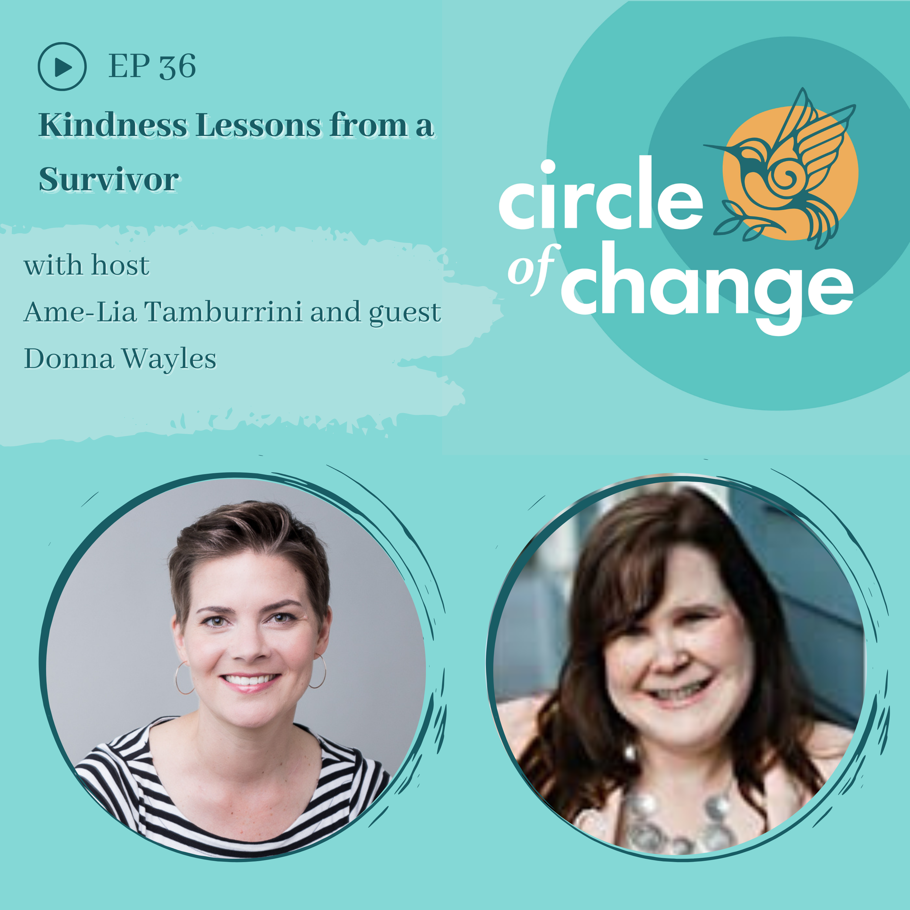 Kindness Lessons from a Survivor with Donna Wayles - EP 36
