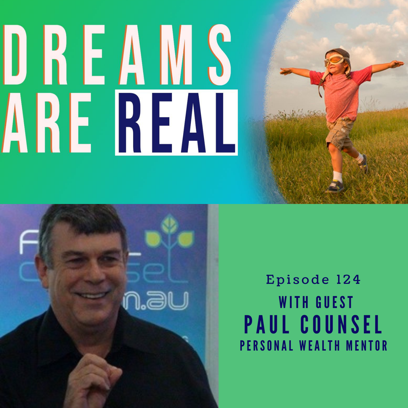 Ep 124: Progress is achieved through flexibility of the mind with Personal Wealth Mentor Paul Counsel