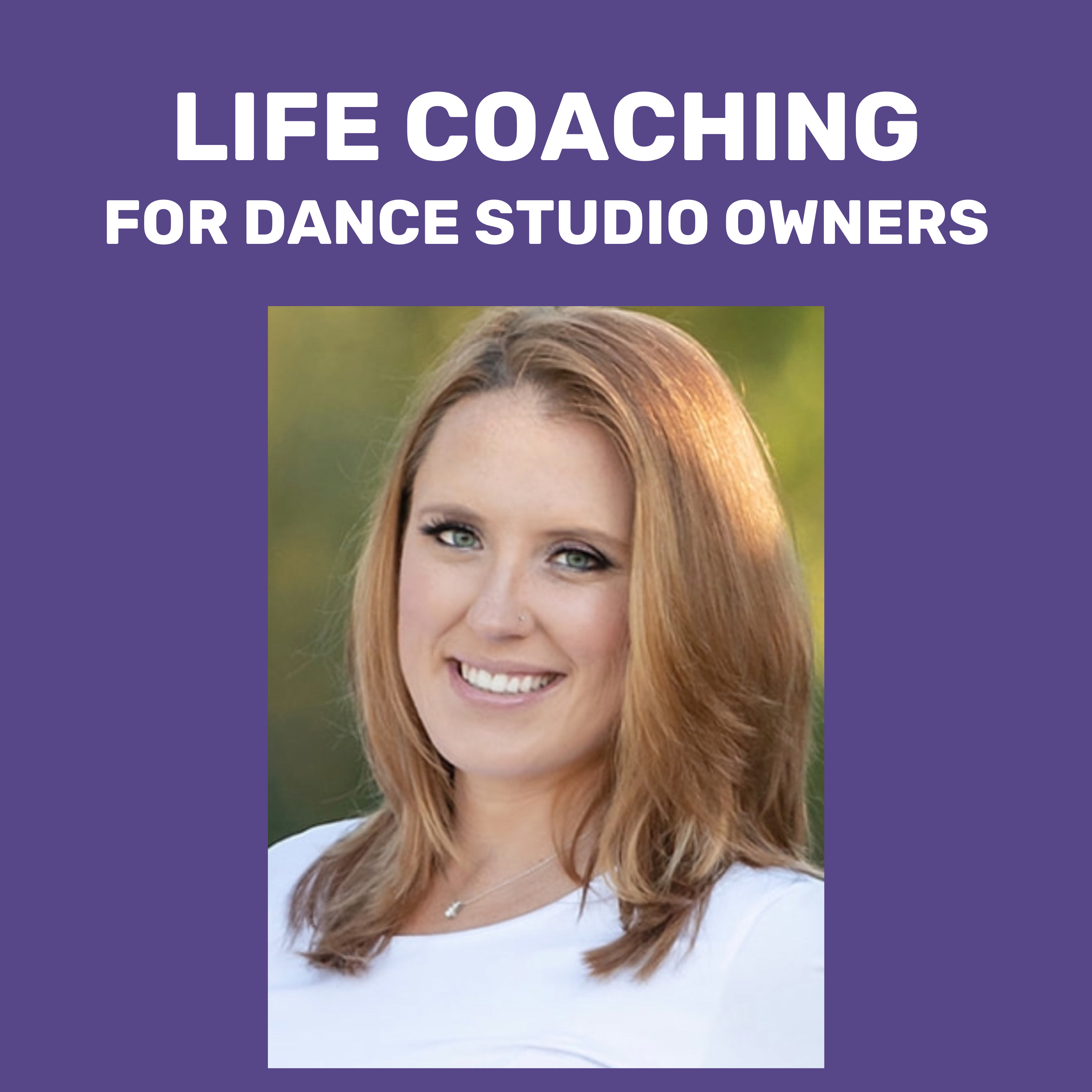 Dance Studio Owner Life Coaching