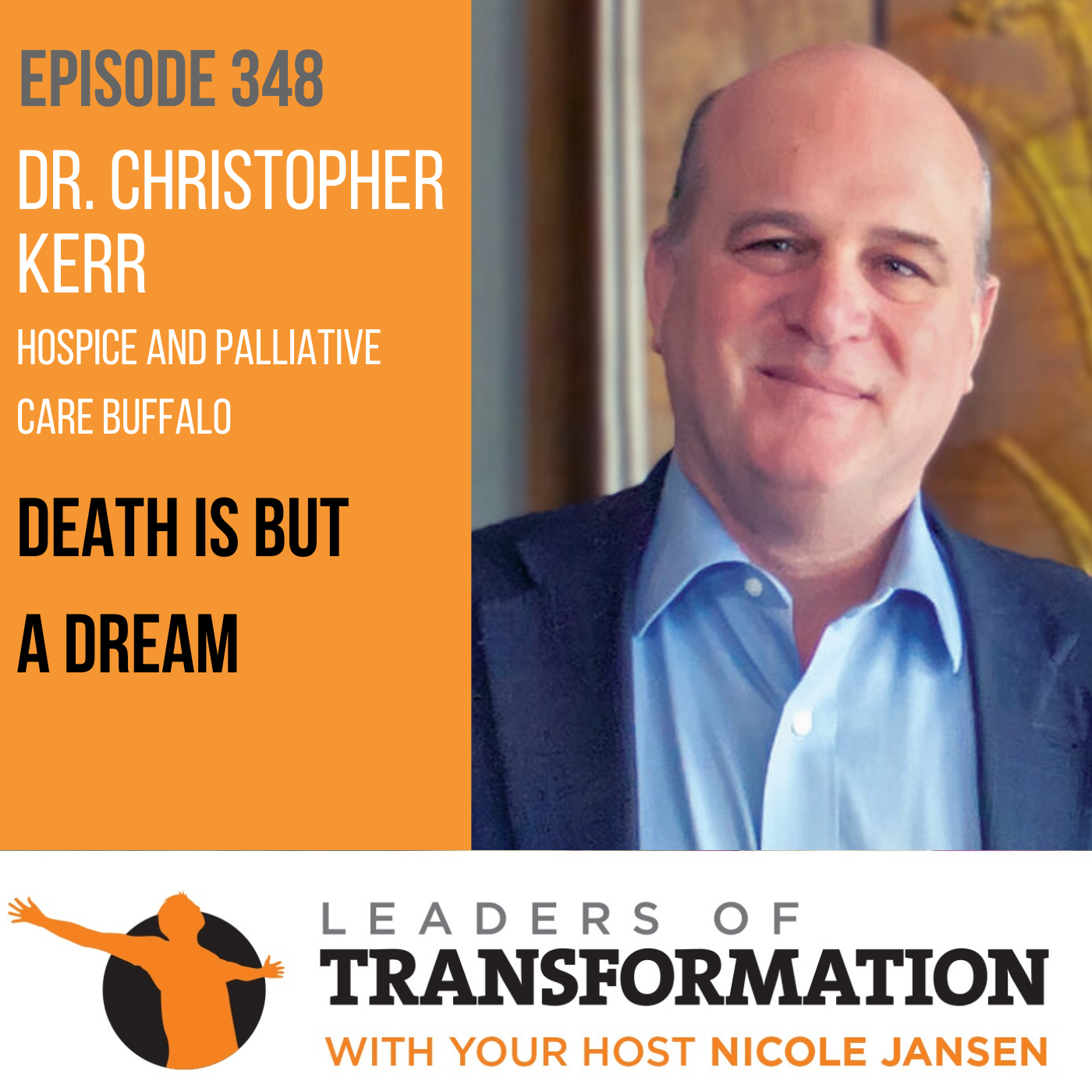 348: Dr. Christopher Kerr: Death Is But A Dream