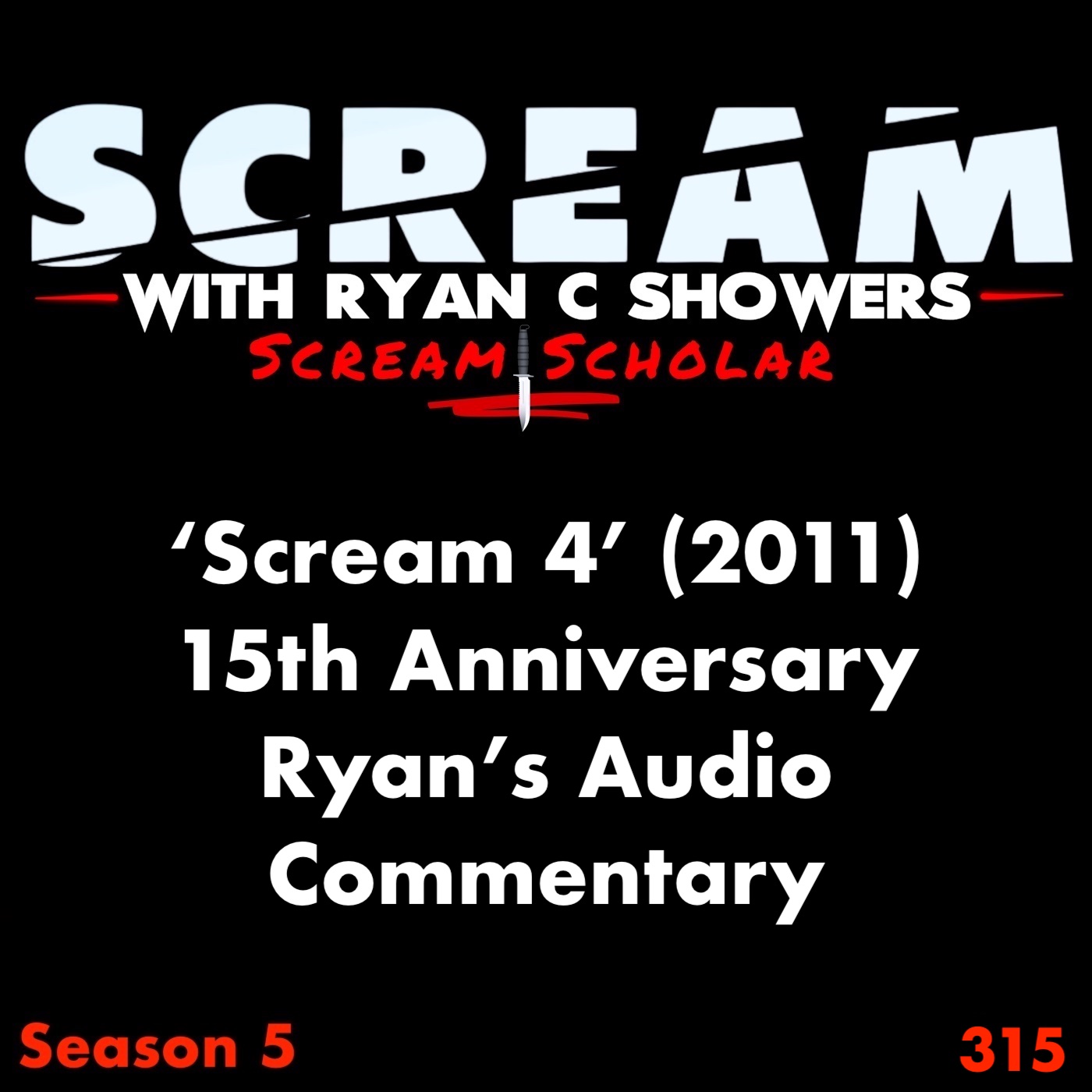 315 - 'Scream 4' (2011) 15th Anniversary - Ryan's Audio Commentary