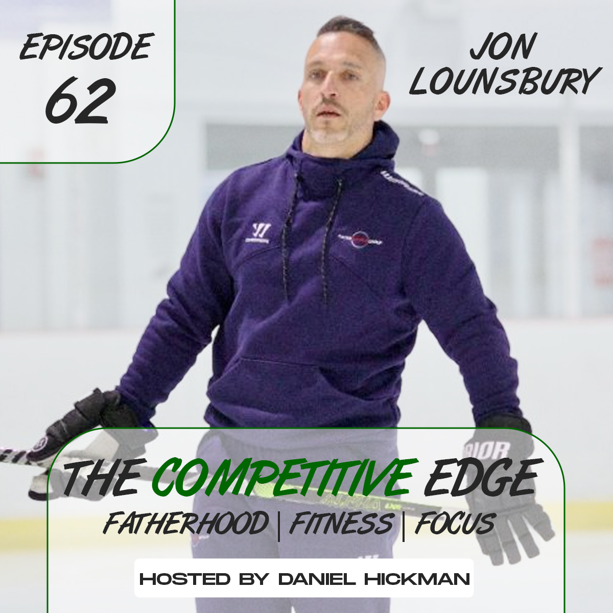 The Competitive Edge Podcast: Fatherhood | Fitness | Focus