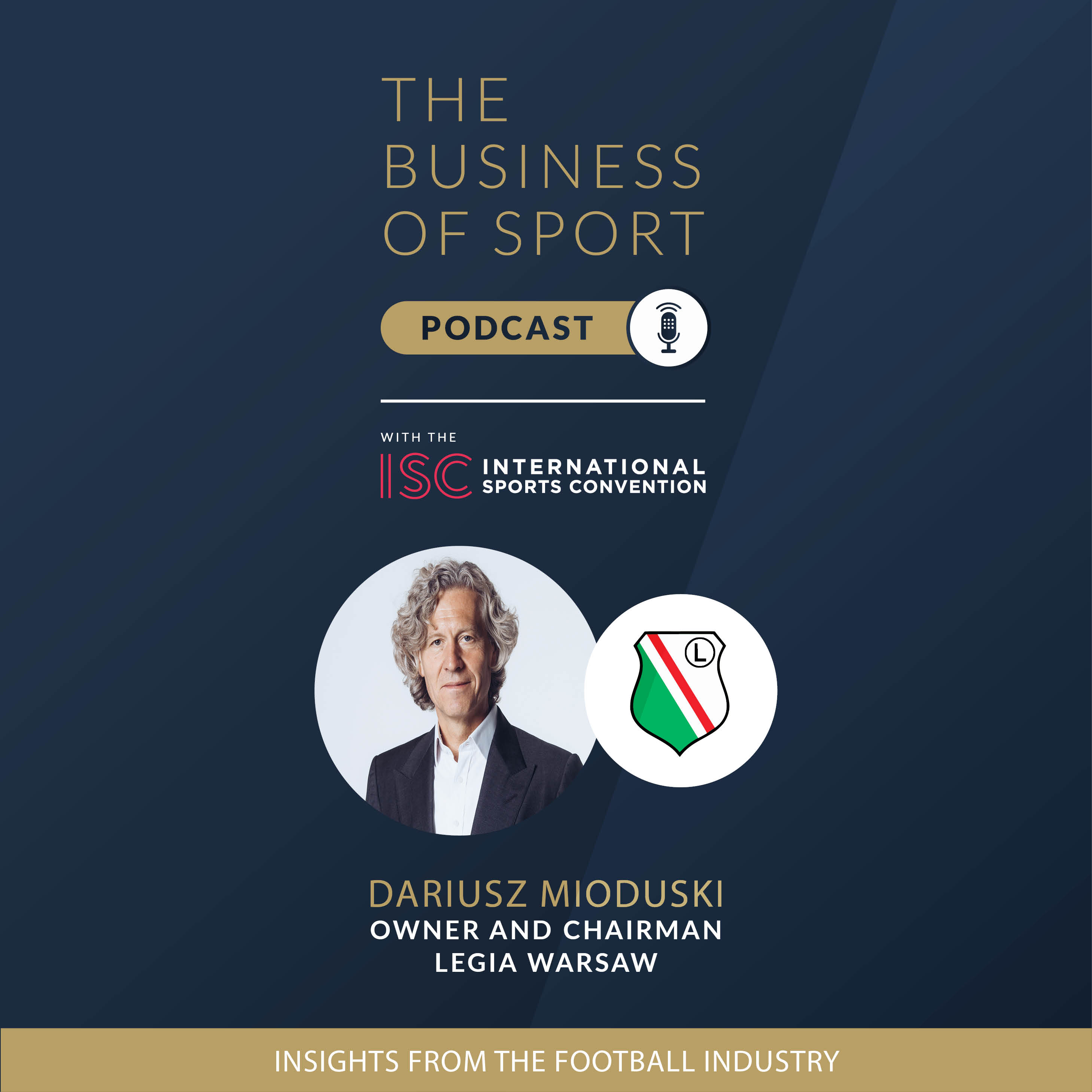 The Business Of Sport Podcast - Insights From The Football Industry - Dariusz Mioduski