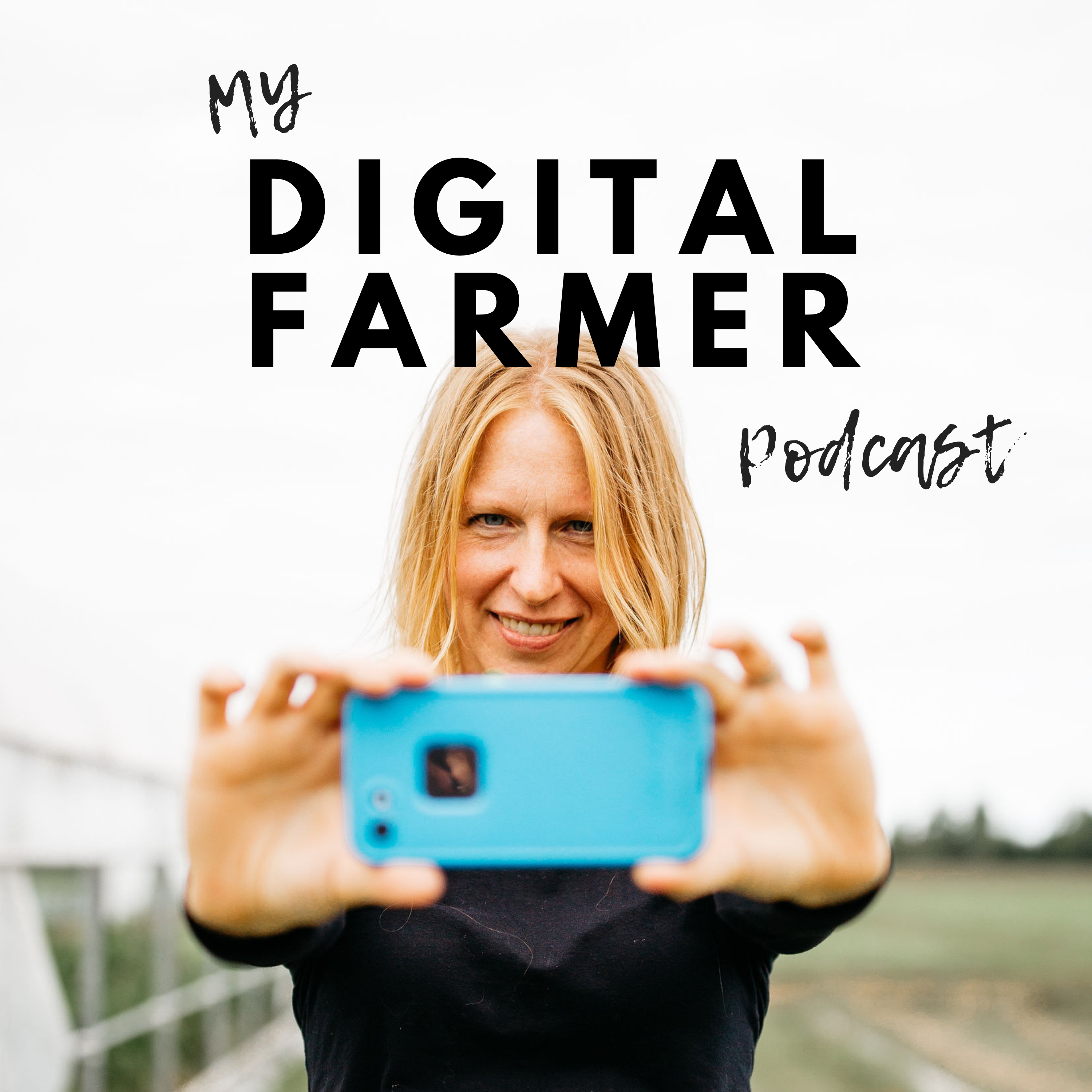 My Digital Farmer Podcast