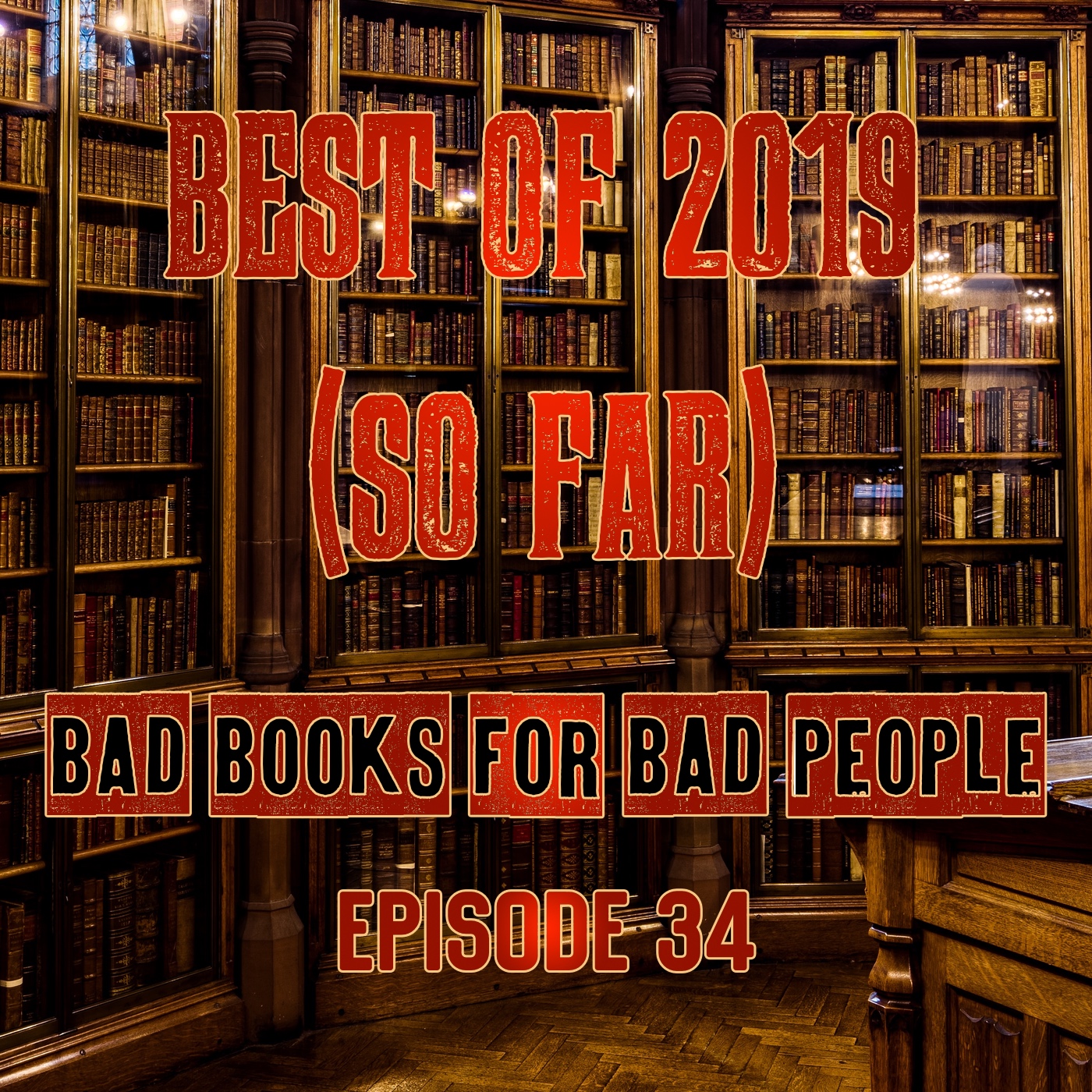 Episode 34: Best of 2019 (So Far)