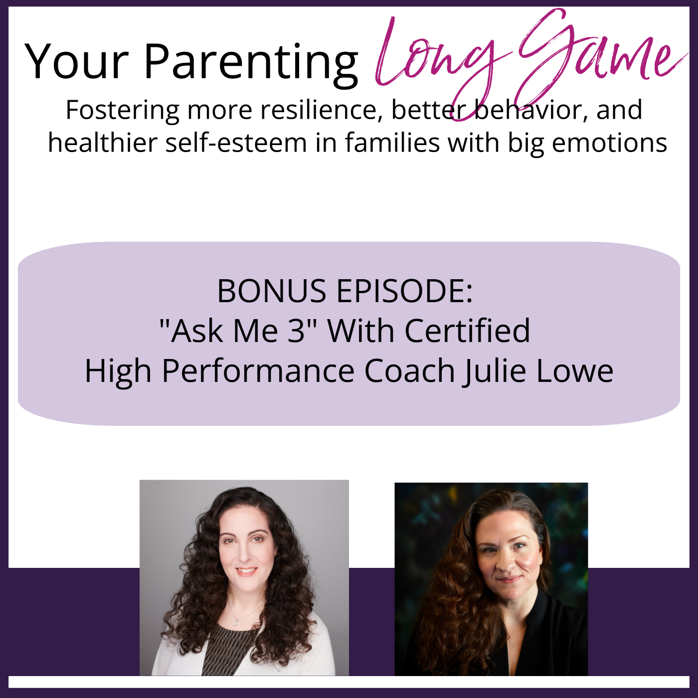 Your Parenting Long Game