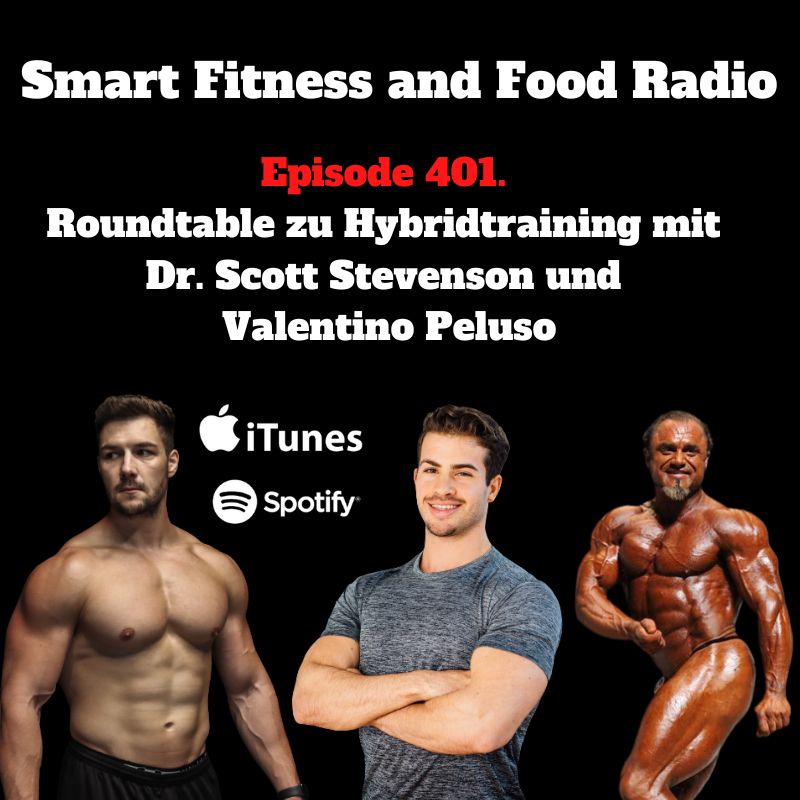 401. Roundtable zu Hybridtraining mit Dr. Scott Stevenson und Valentino Peluso!