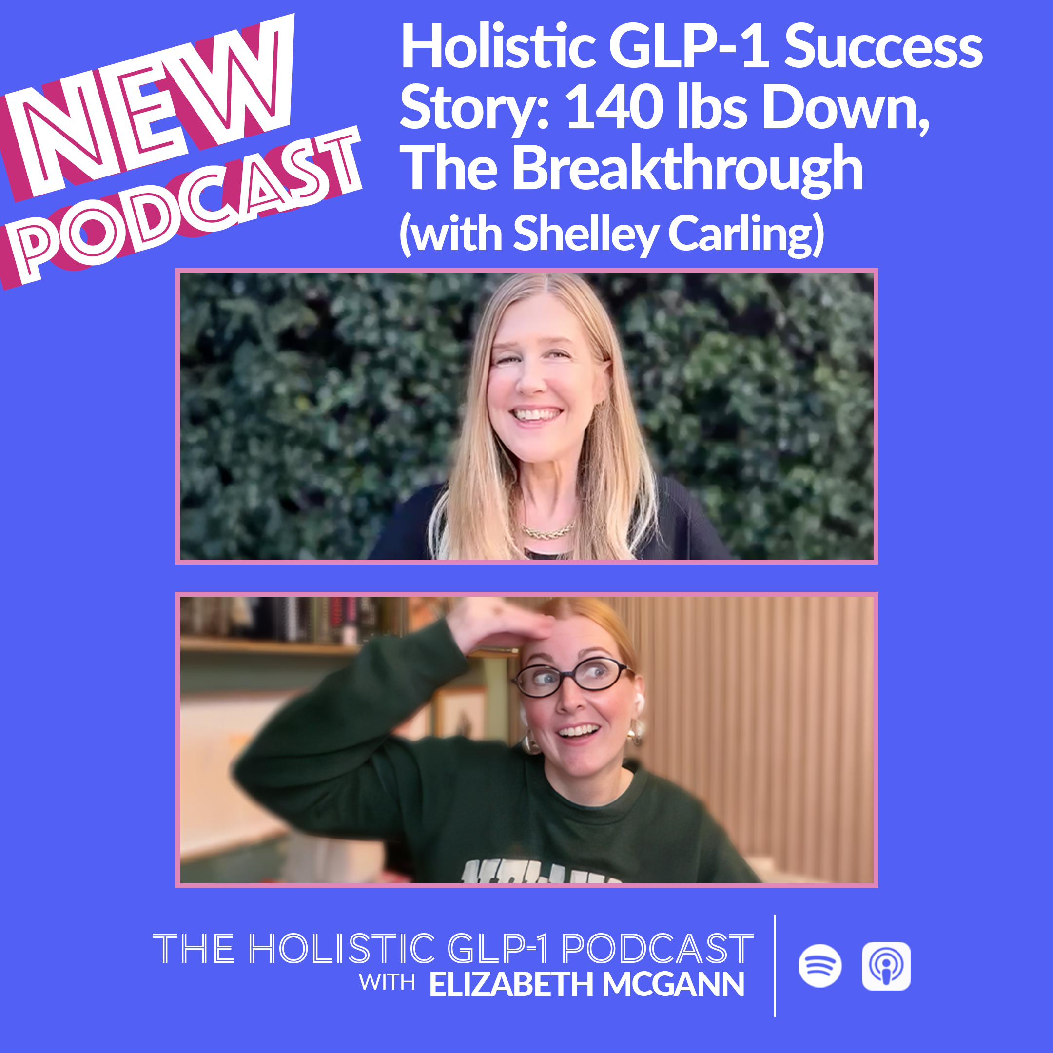 Holistic GLP-1 Success Story: 140 lbs Down, The Breakthrough (with Shelley Carling)