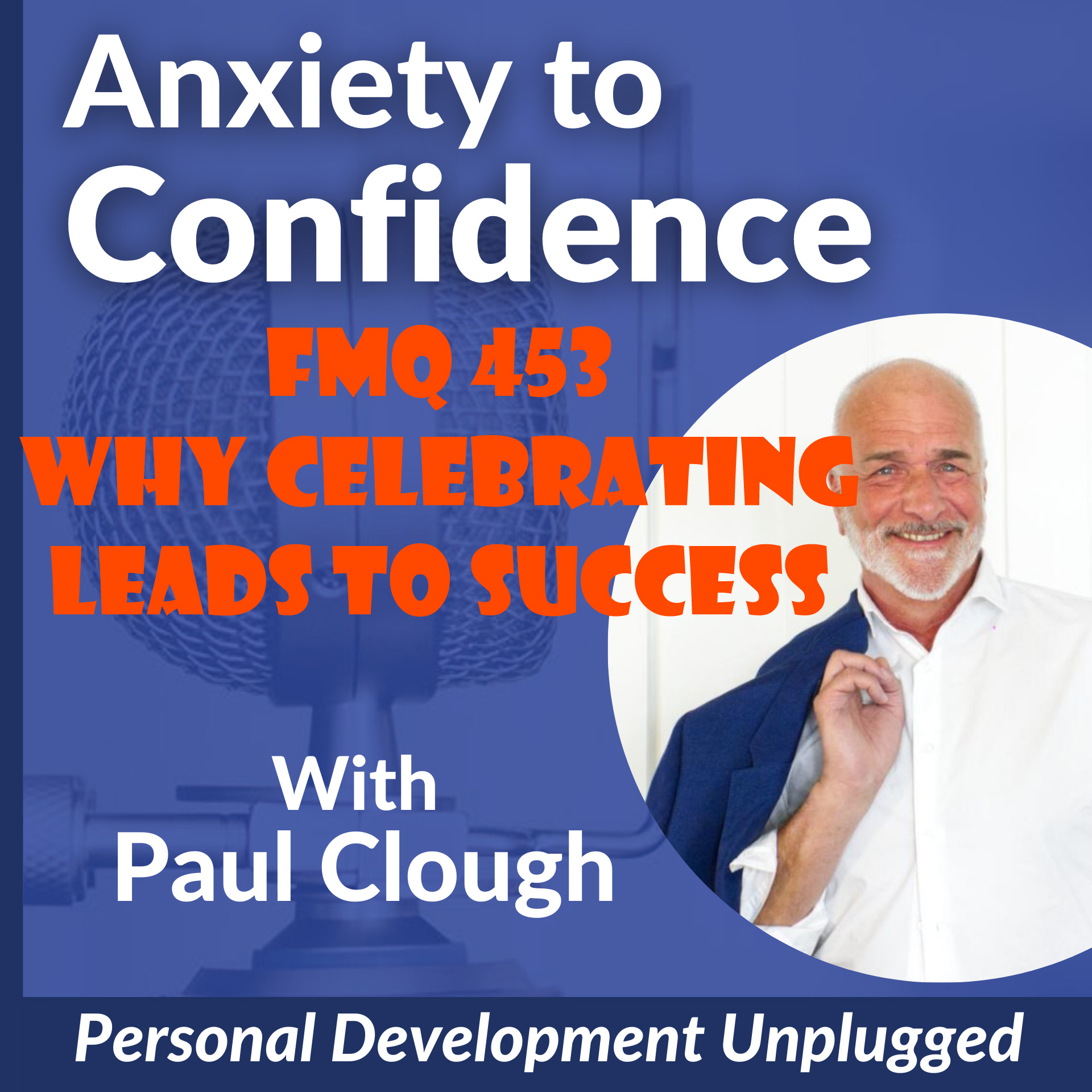 Anxiety to Confidence - The Personal Development Unplugged Podcast