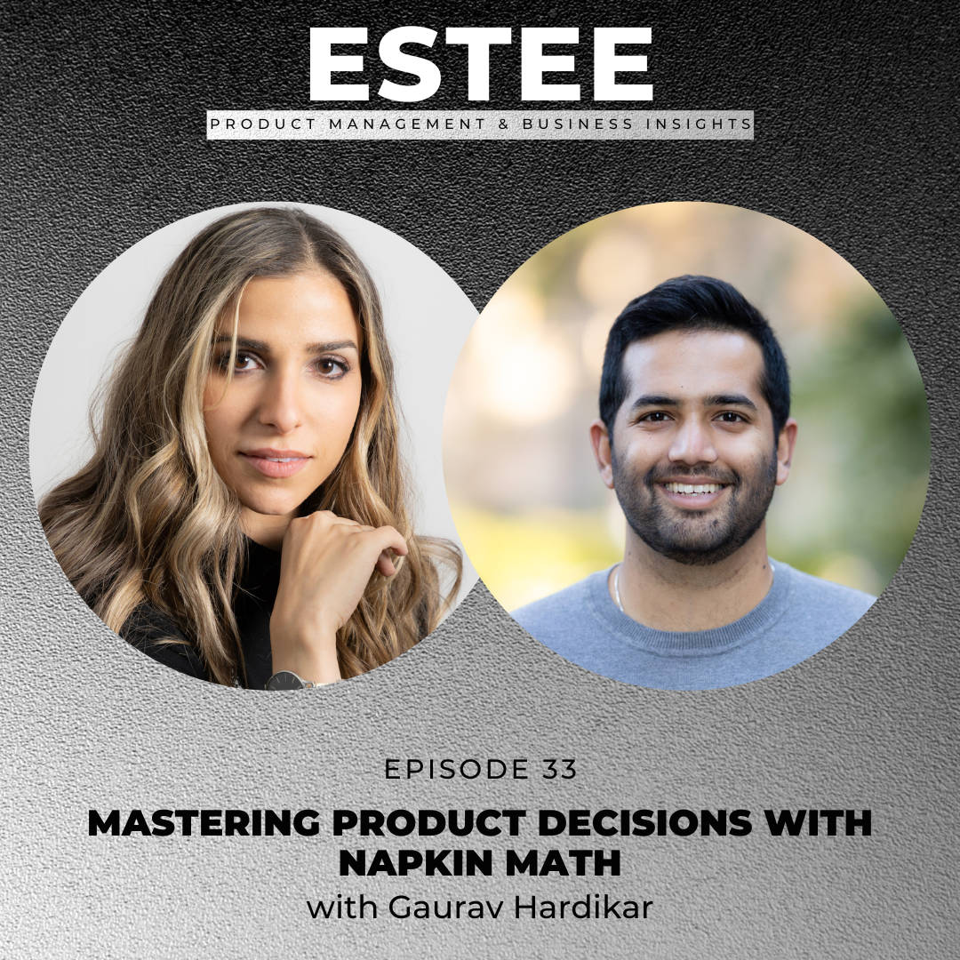 The Estee Show - Product Management & Business Insights