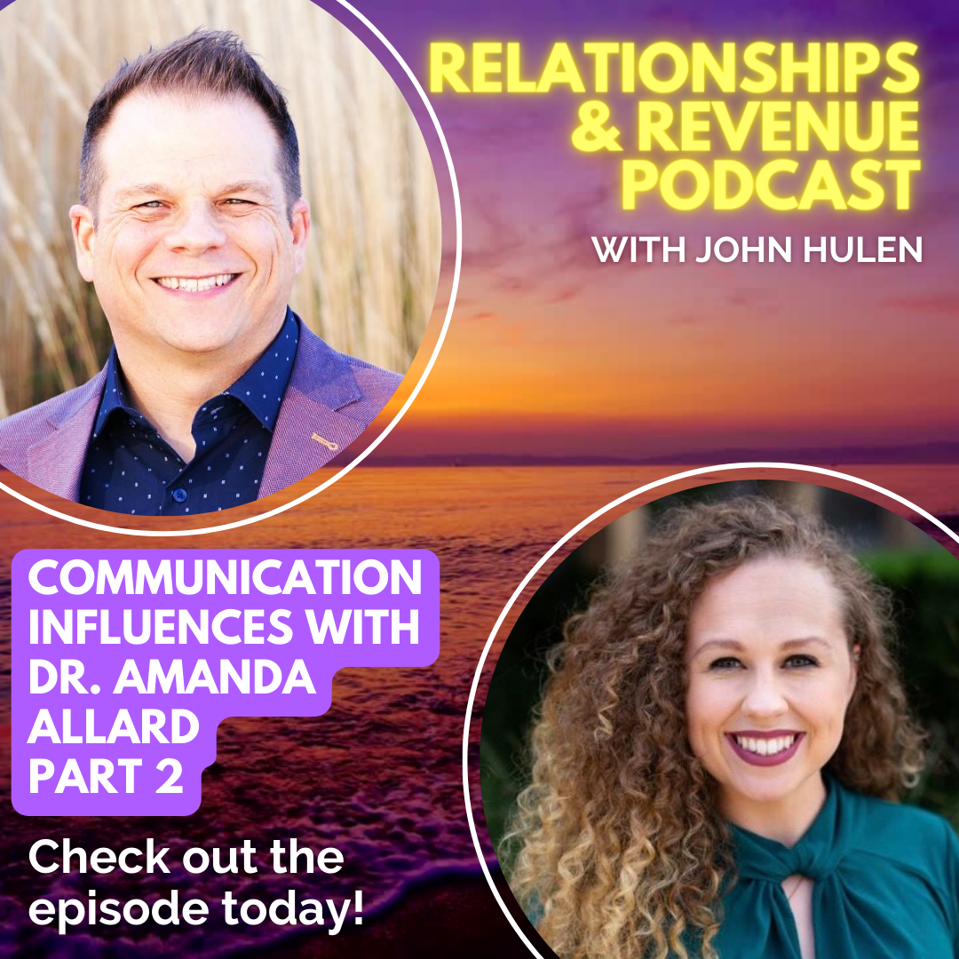 Episode 190 Communication Influences with Dr. Amanda Allard (Part 2)