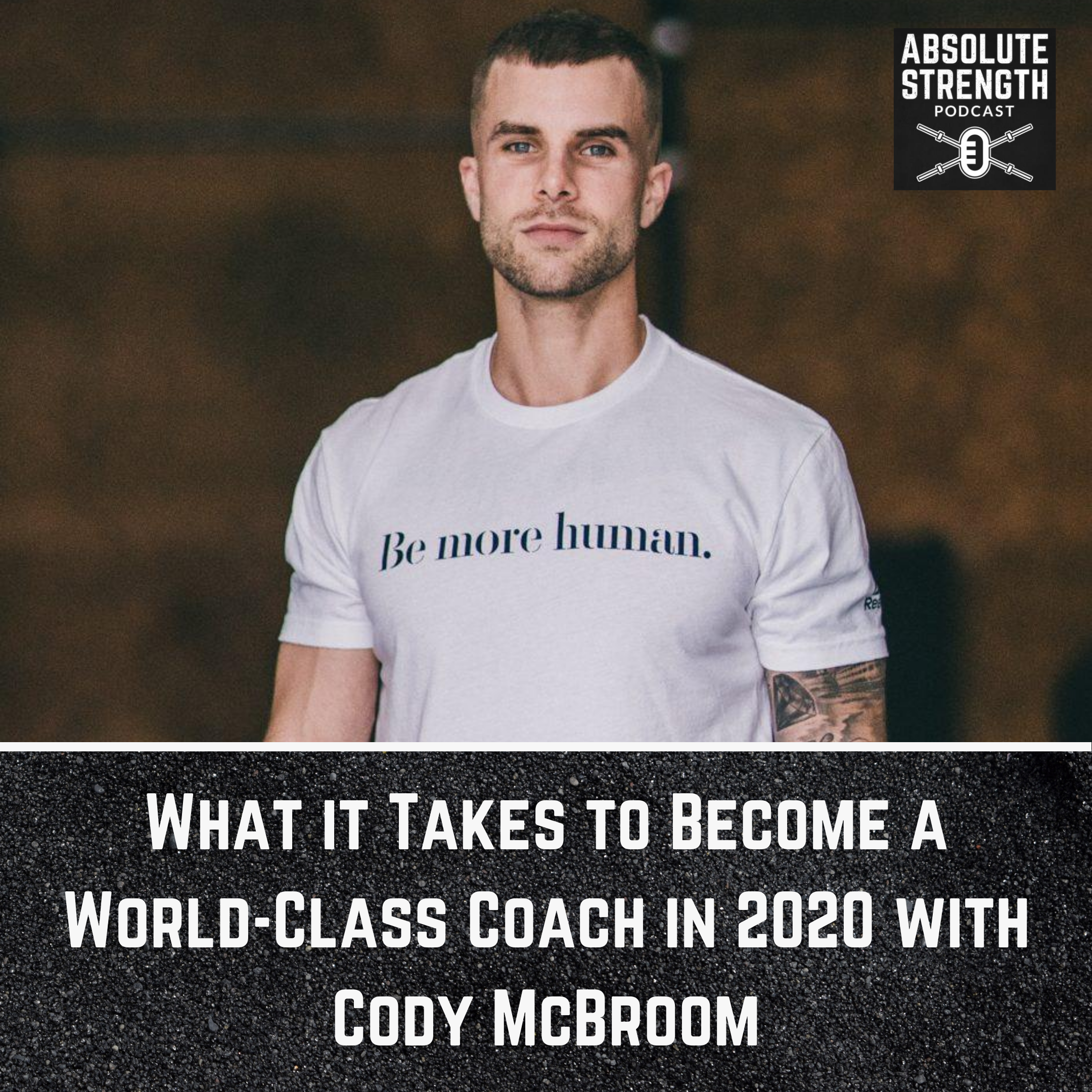 279: What It Takes to Become a World-Class Coach in 2020 With Cody McBroom