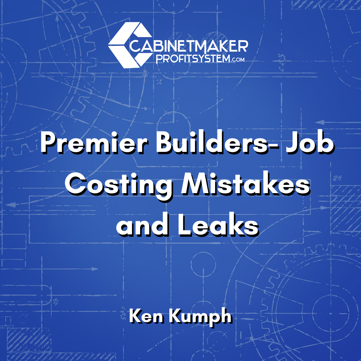 Cabinet Maker Profit System Podcast