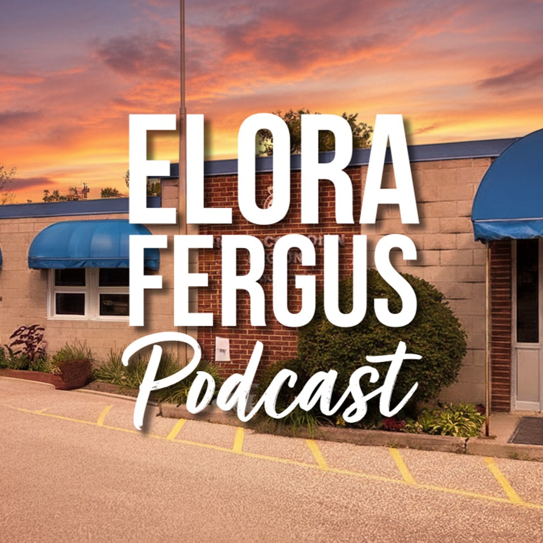Elora Fergus Podcast
