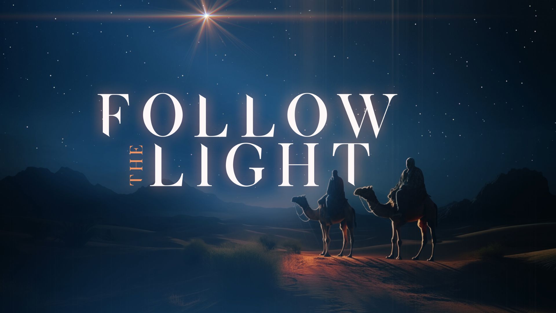 Follow the Light #1 - Seek, See, Serve
