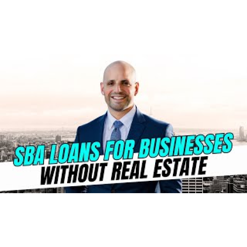 Secure an SBA Loan Without Owning Real Estate Secure an SBA Loan Without Owning Real Estate