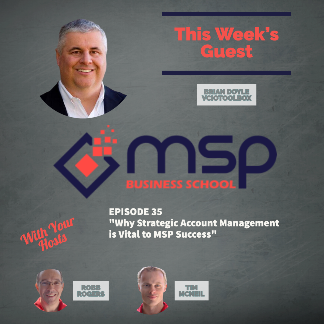 cover of episode Brian Doyle, vCIOToolbox "Why Strategic Account Management is Vital to MSP Success