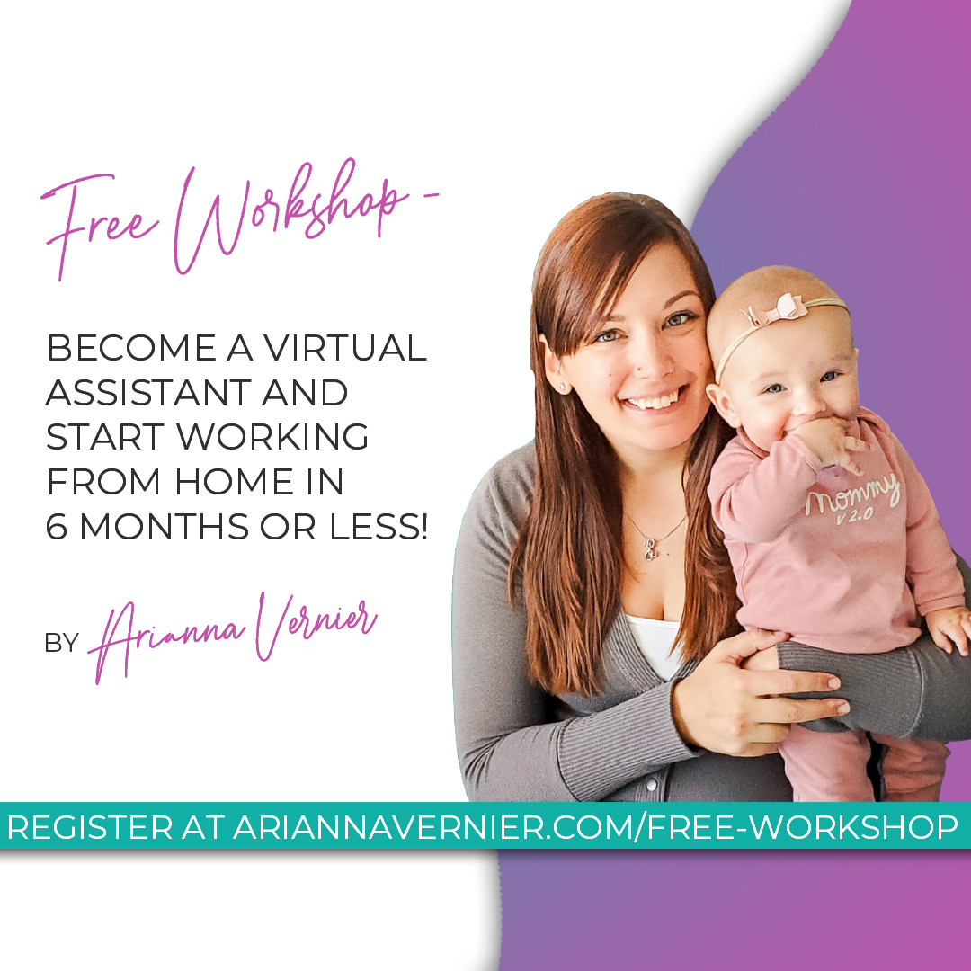 Register for the FREE Workshop - Become a Virtual Assistant and Start Working from Home in 6 Months or Less