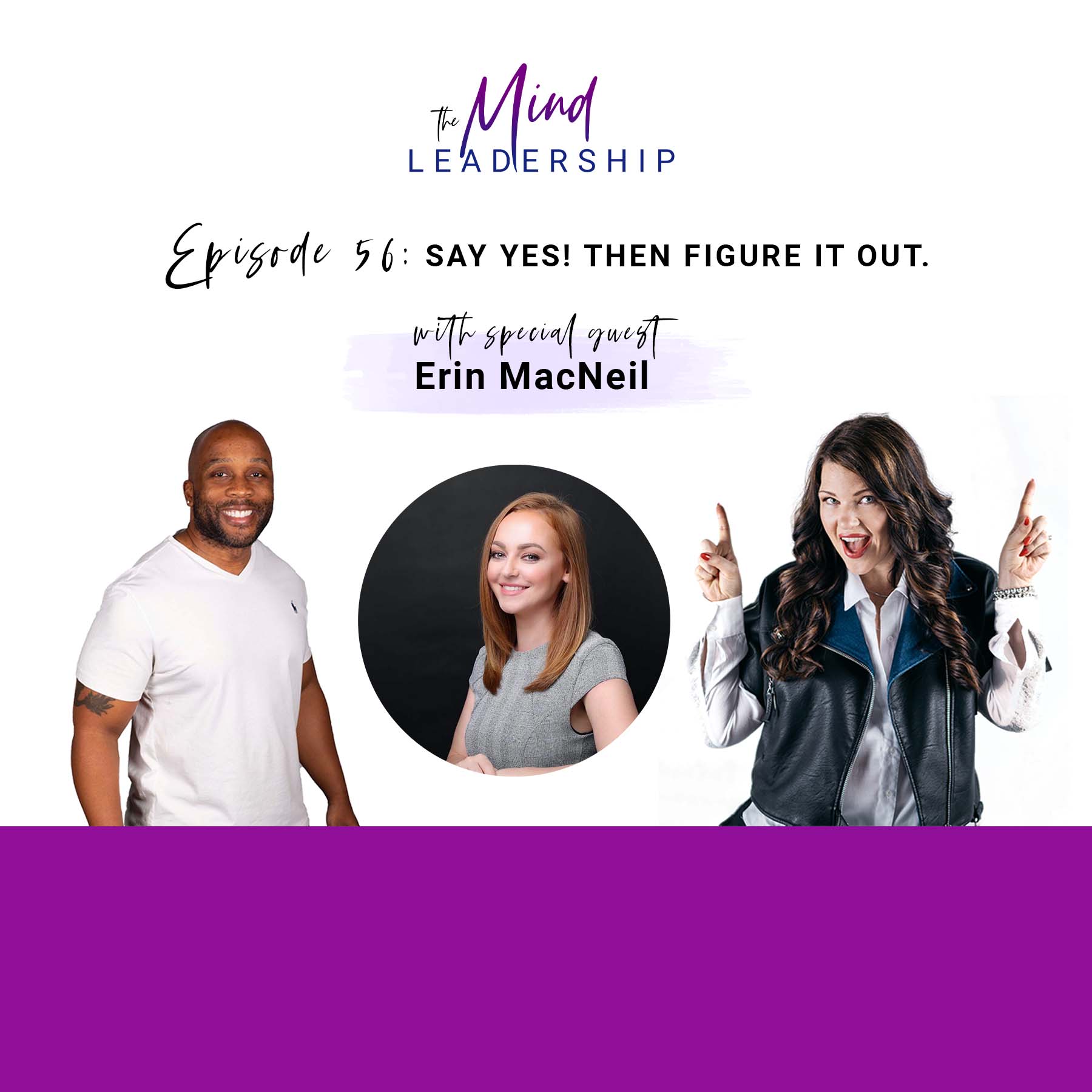 Say Yes! Then Figure It Out | Erin MacNeil