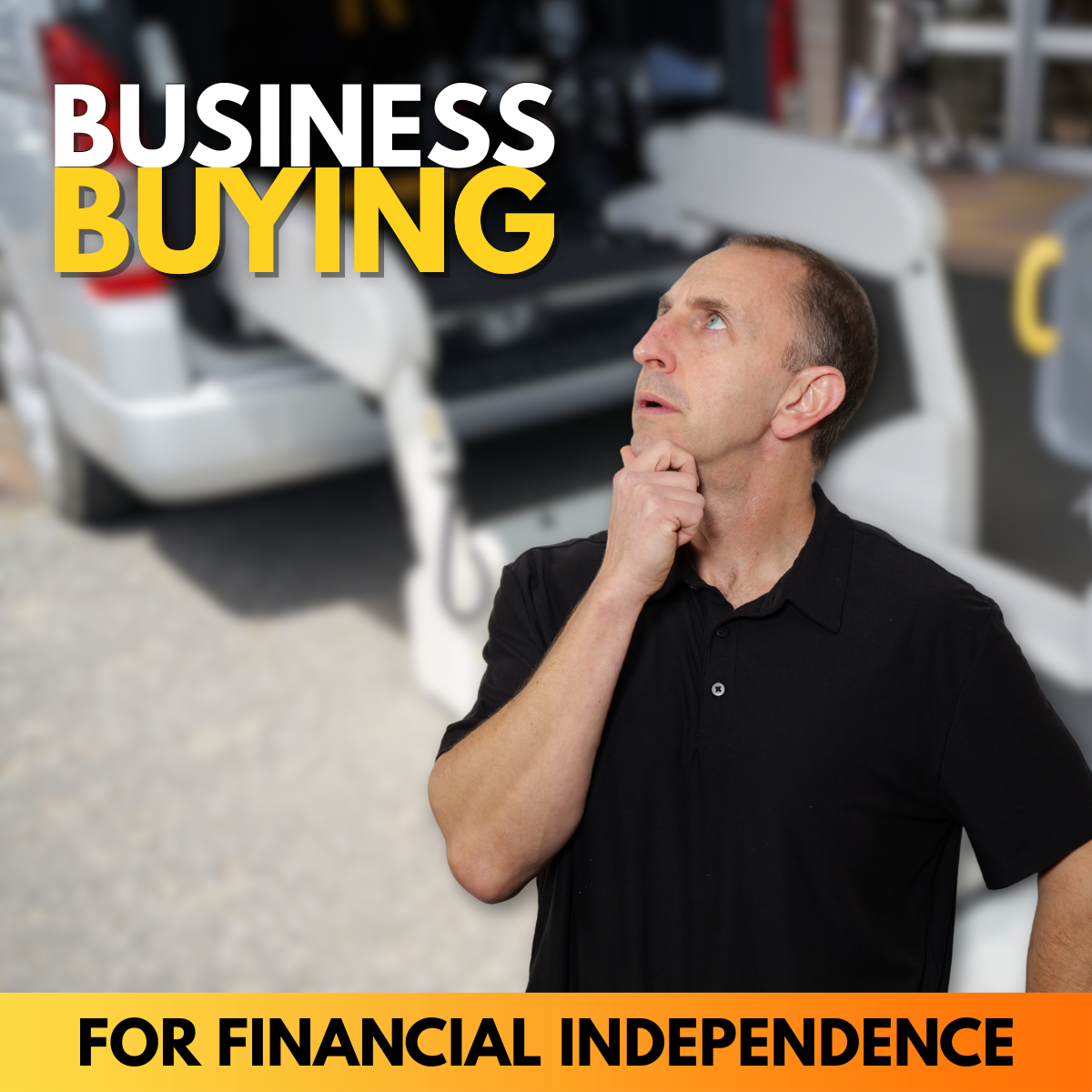 Business Buying for Financial Independence