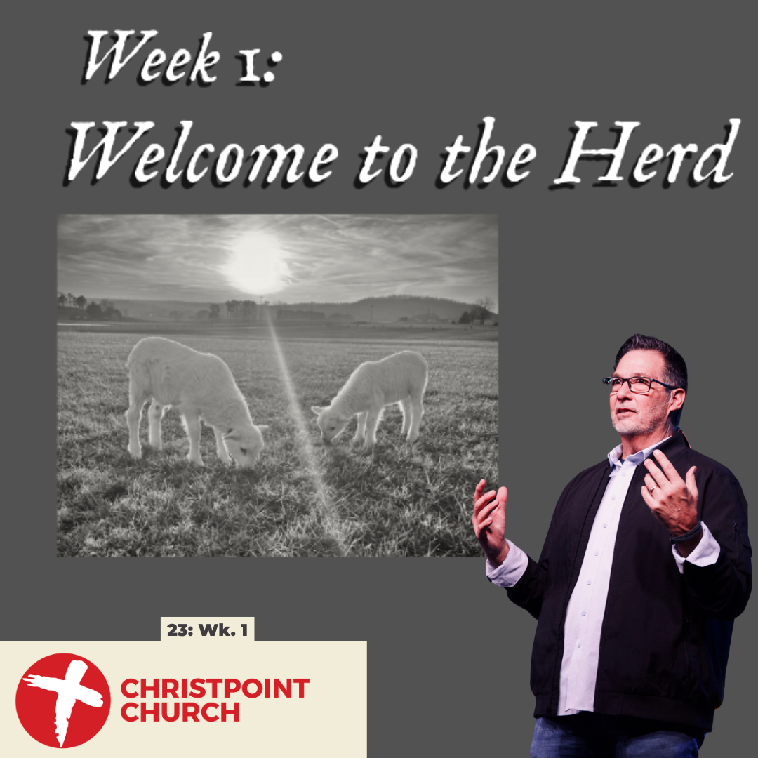 23: Week 1 | Christpoint Church | Steve Qualls