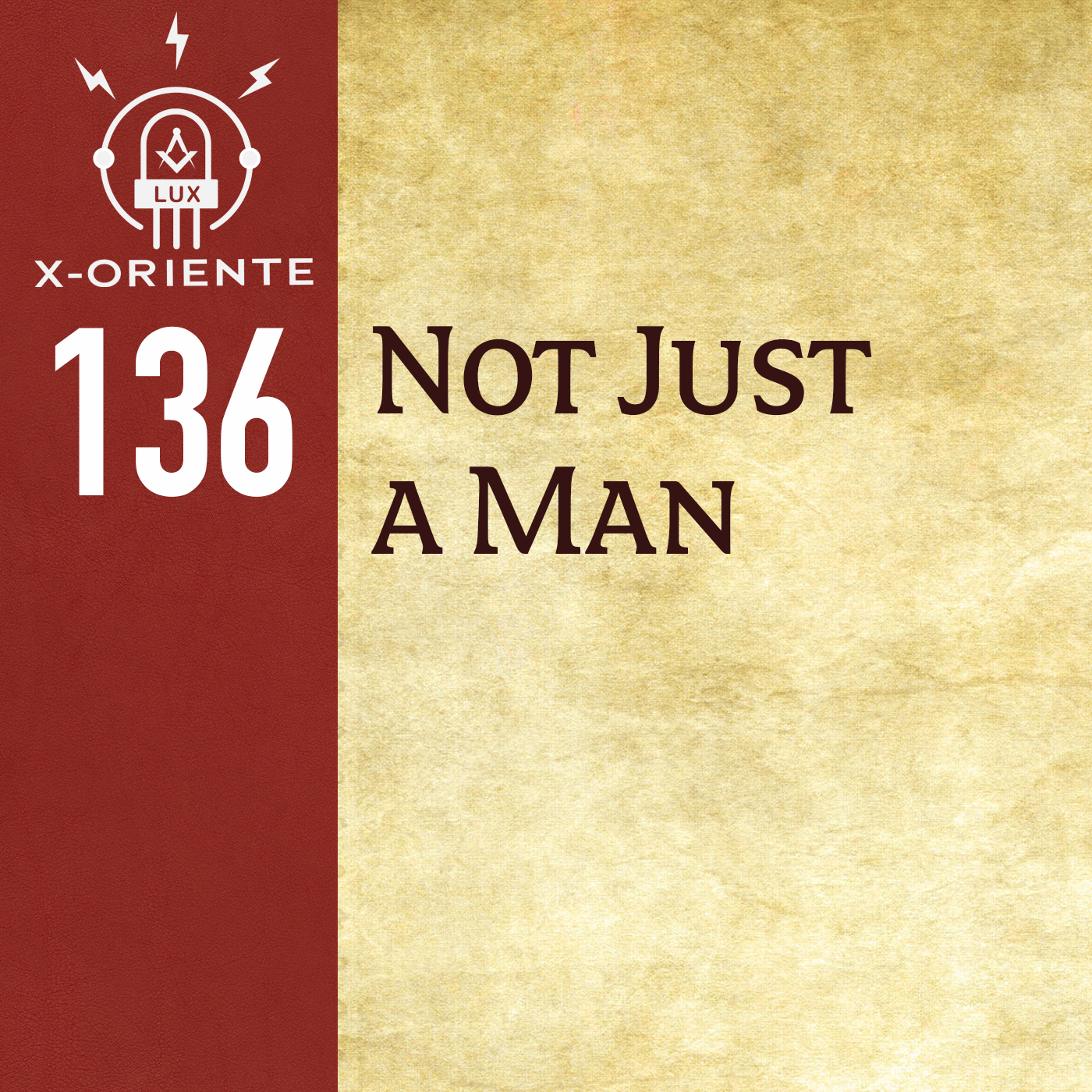 136: Not Just a Man