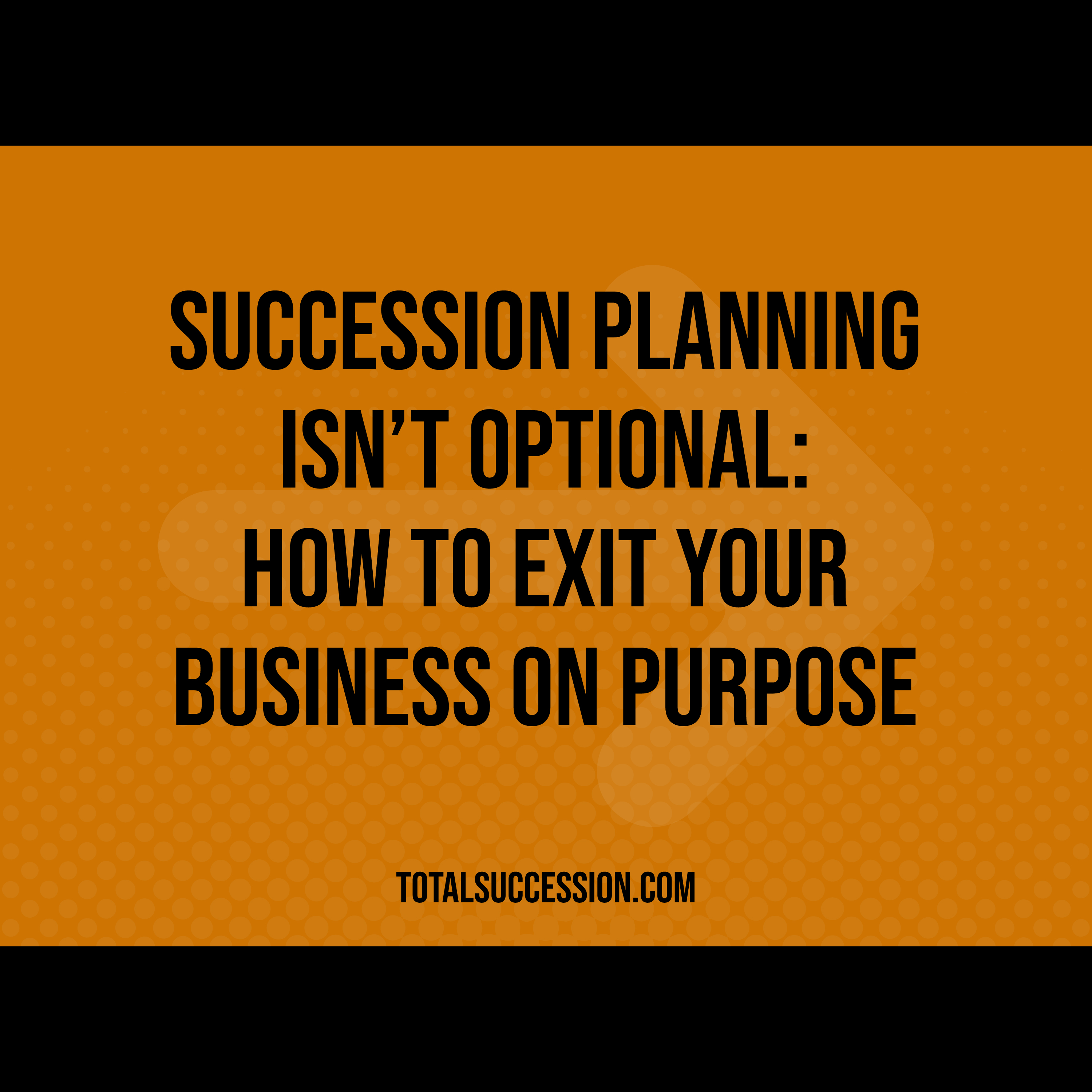 Total Succession