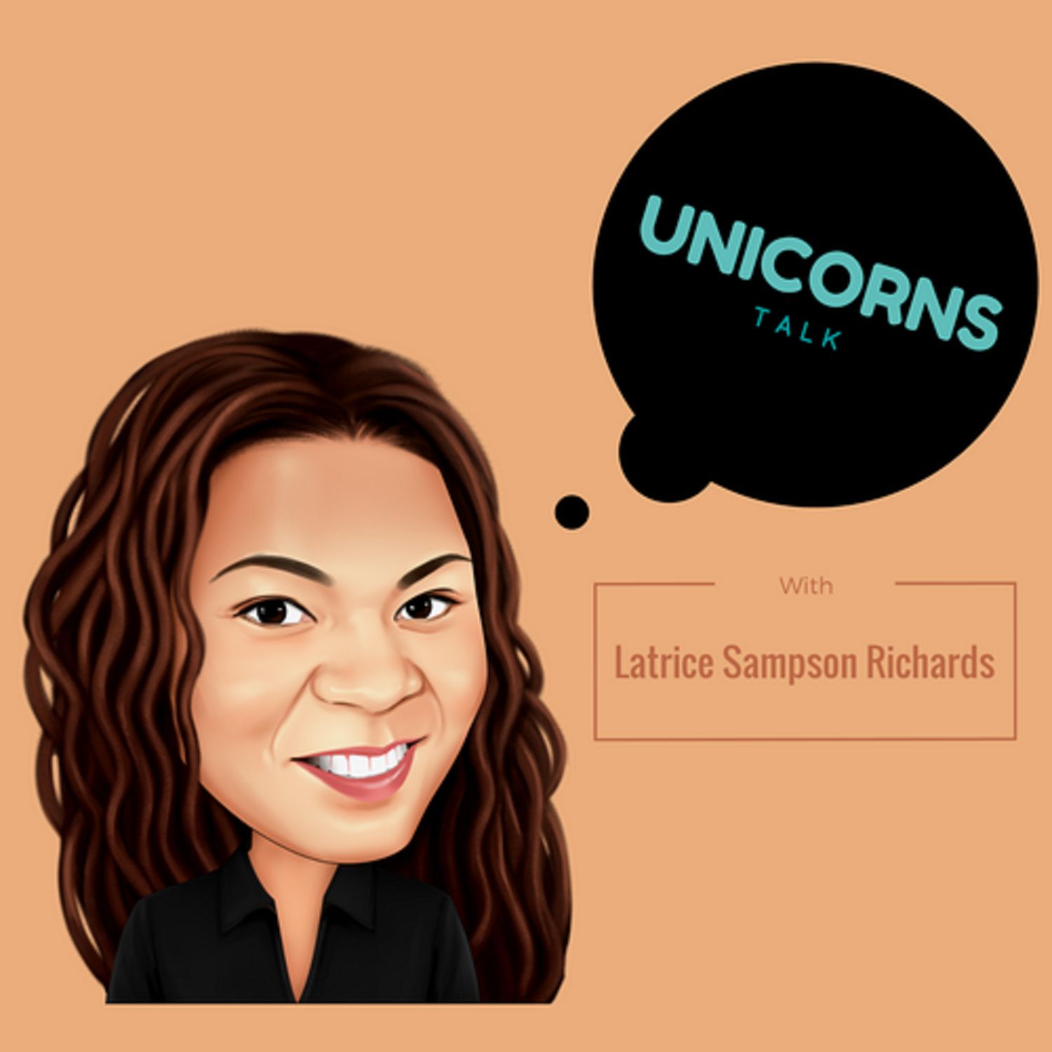 Unicorns Talk Podcast with Latrice Sampson Richards