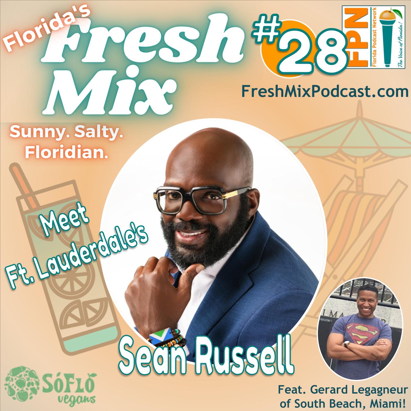 Episode 28: Sean Russell of Fort Lauderdale on Expanding South Florida's Vegan Community