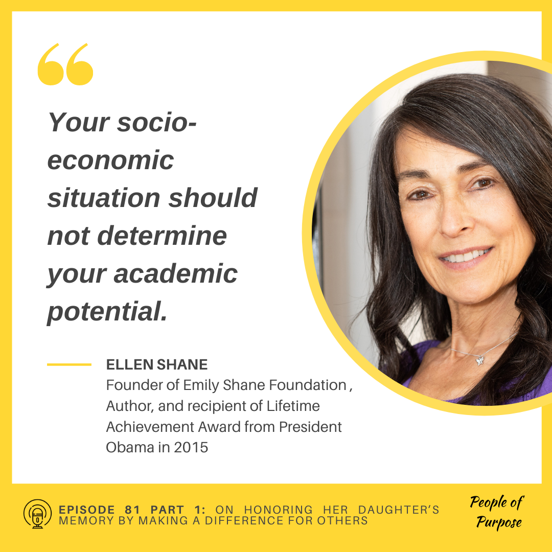 081 Part 1: Ellen Shane - On Honoring Her Daughter’s Memory by Making a Difference For Others
