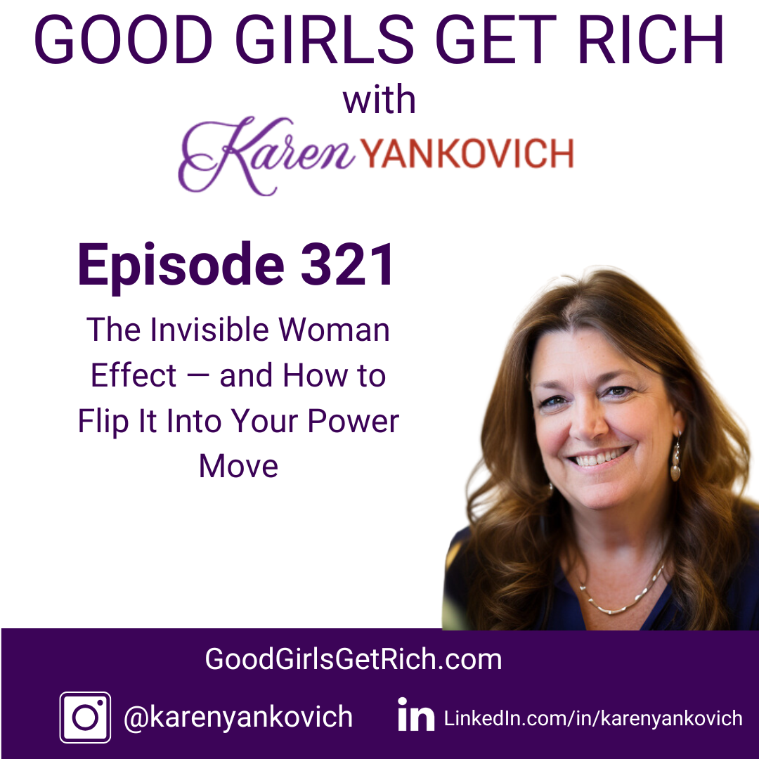 The Invisible Woman Effect — and How to Flip It Into Your Power Move