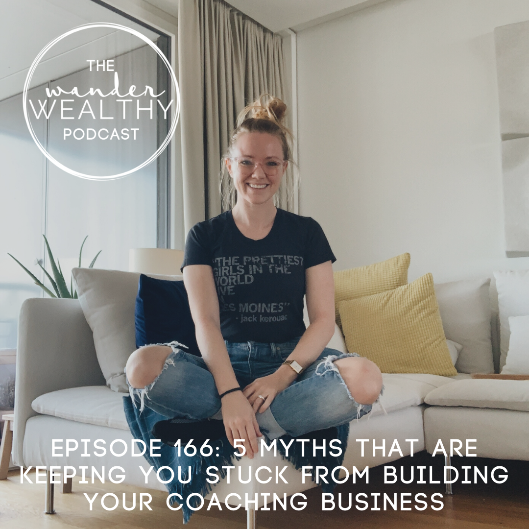 WW 166: The 5 Myths That Are Keeping You Stuck From Building Your Coaching Business