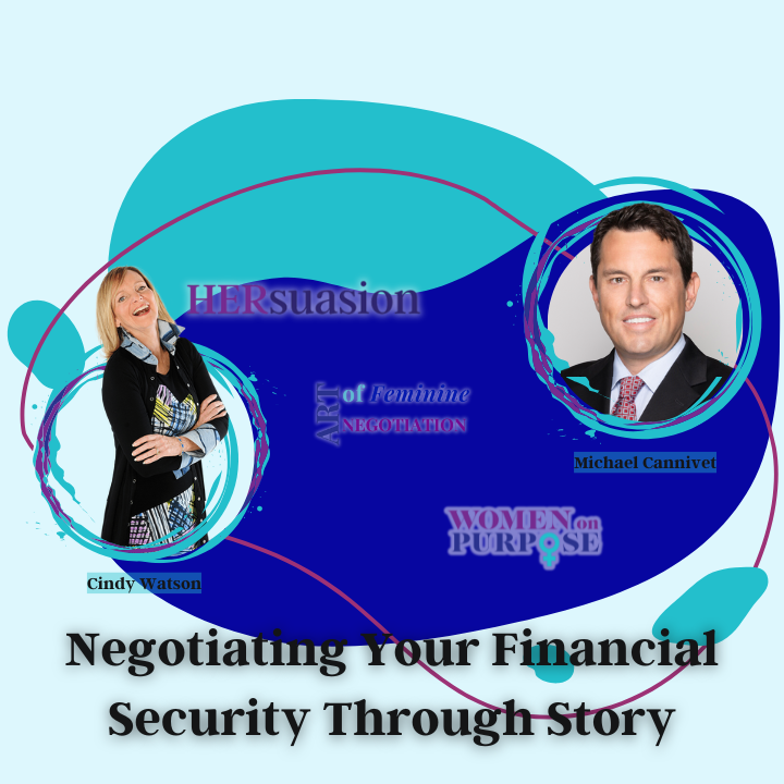 251: Negotiating Your Financial Security Through Story