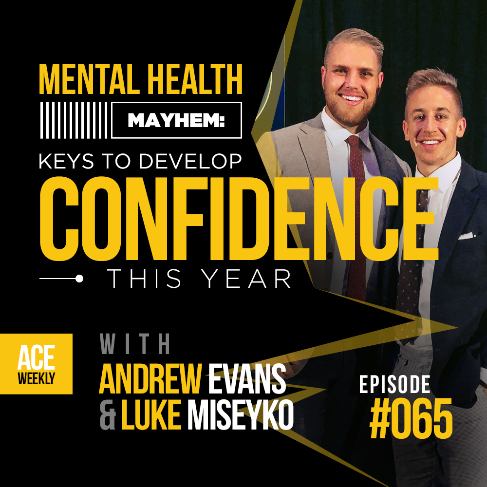 Mental Health Mayhem: Keys To Develop Confidence This Year - ACEWEEKLY065