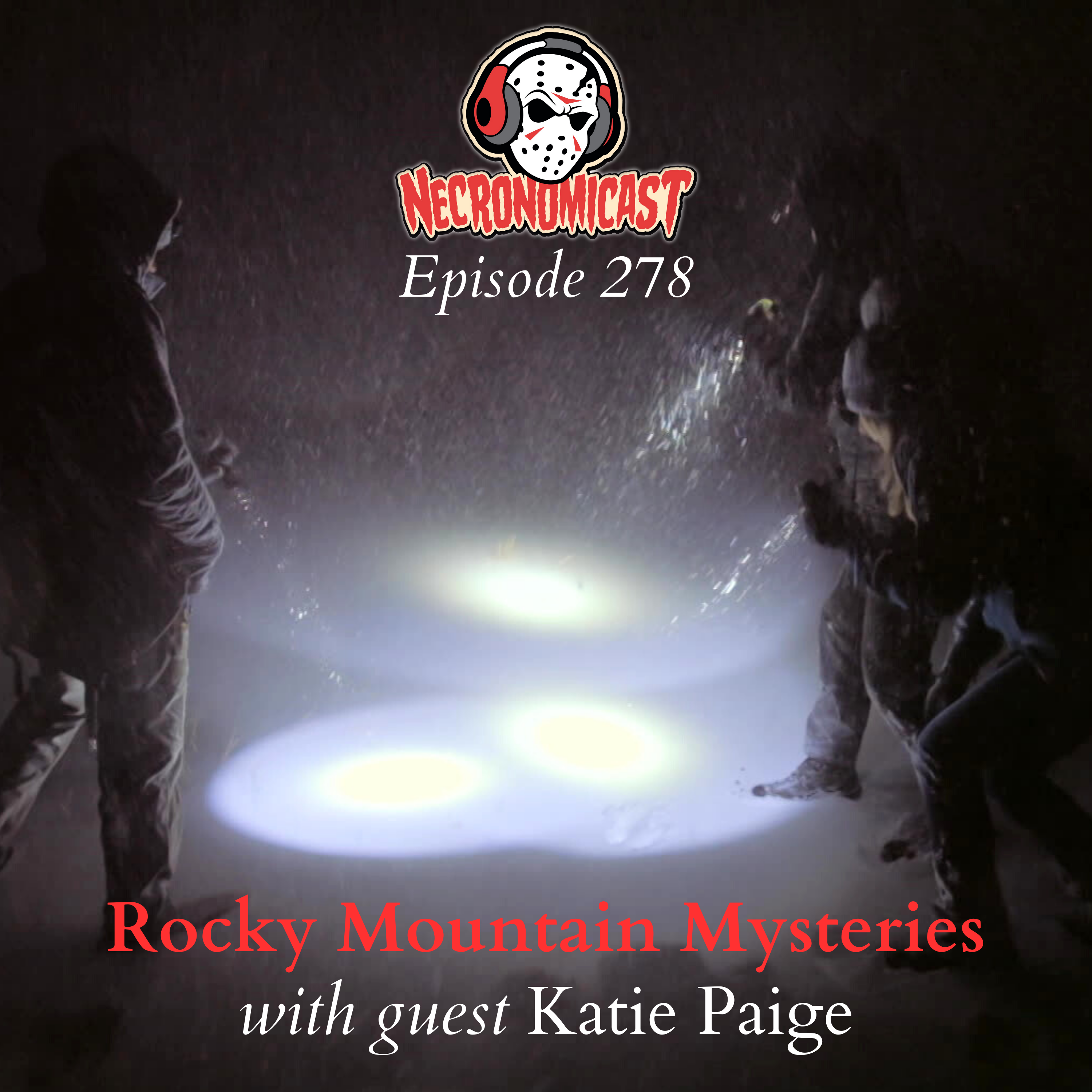 Episode 278  "Rocky Mountain Mysteries" with Katie Paige