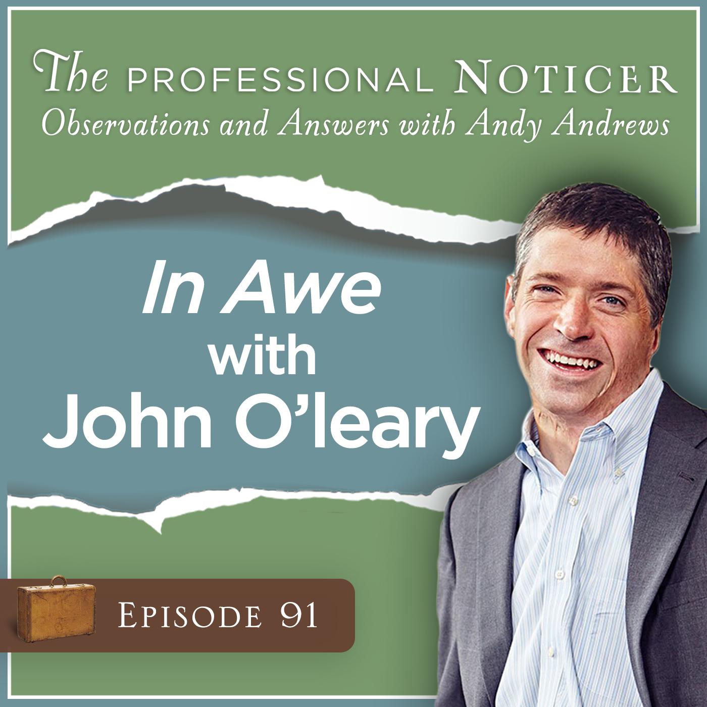 In Awe with John O’leary