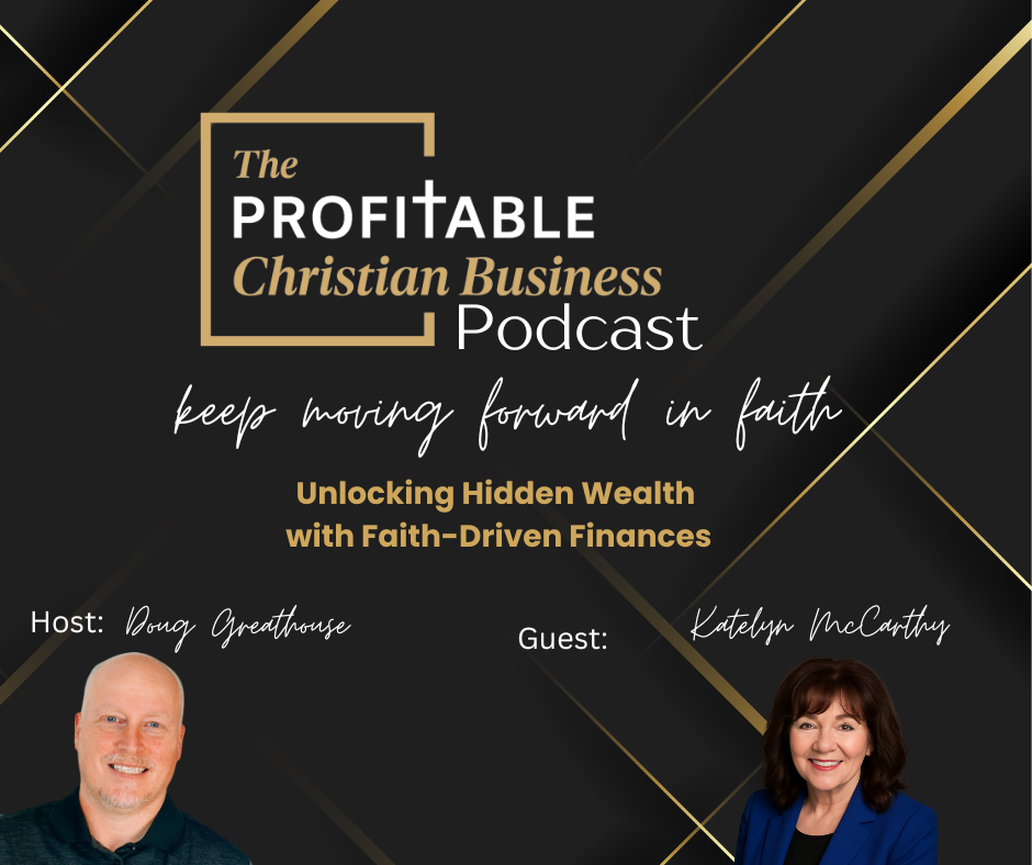 Unlocking Hidden Wealth with Faith-Driven Finances | Katelyn McCarthy