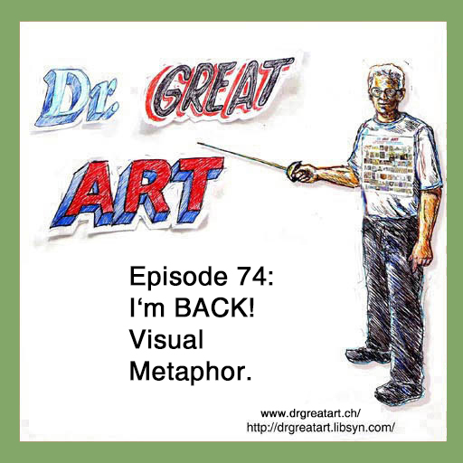 Dr Great Art! Art, Art History, Visual Metaphor, Politics!