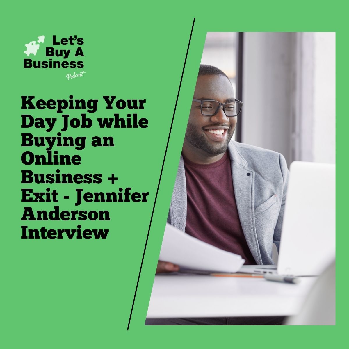 Keeping Your Day Job While Buying an Online Business + Exit - Jennifer Anderson Interview