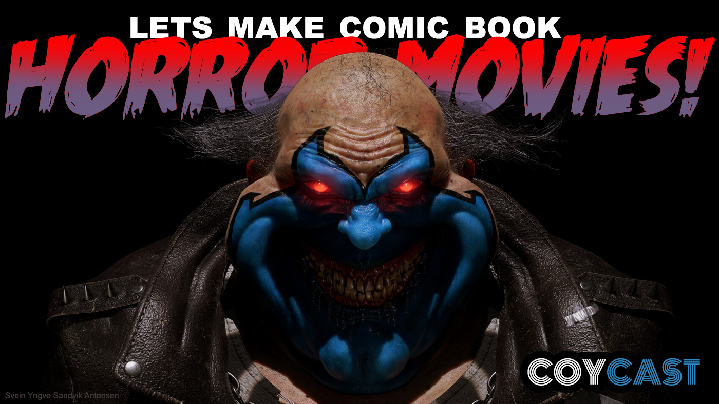 Let's Make Comic Book Horror Movies!