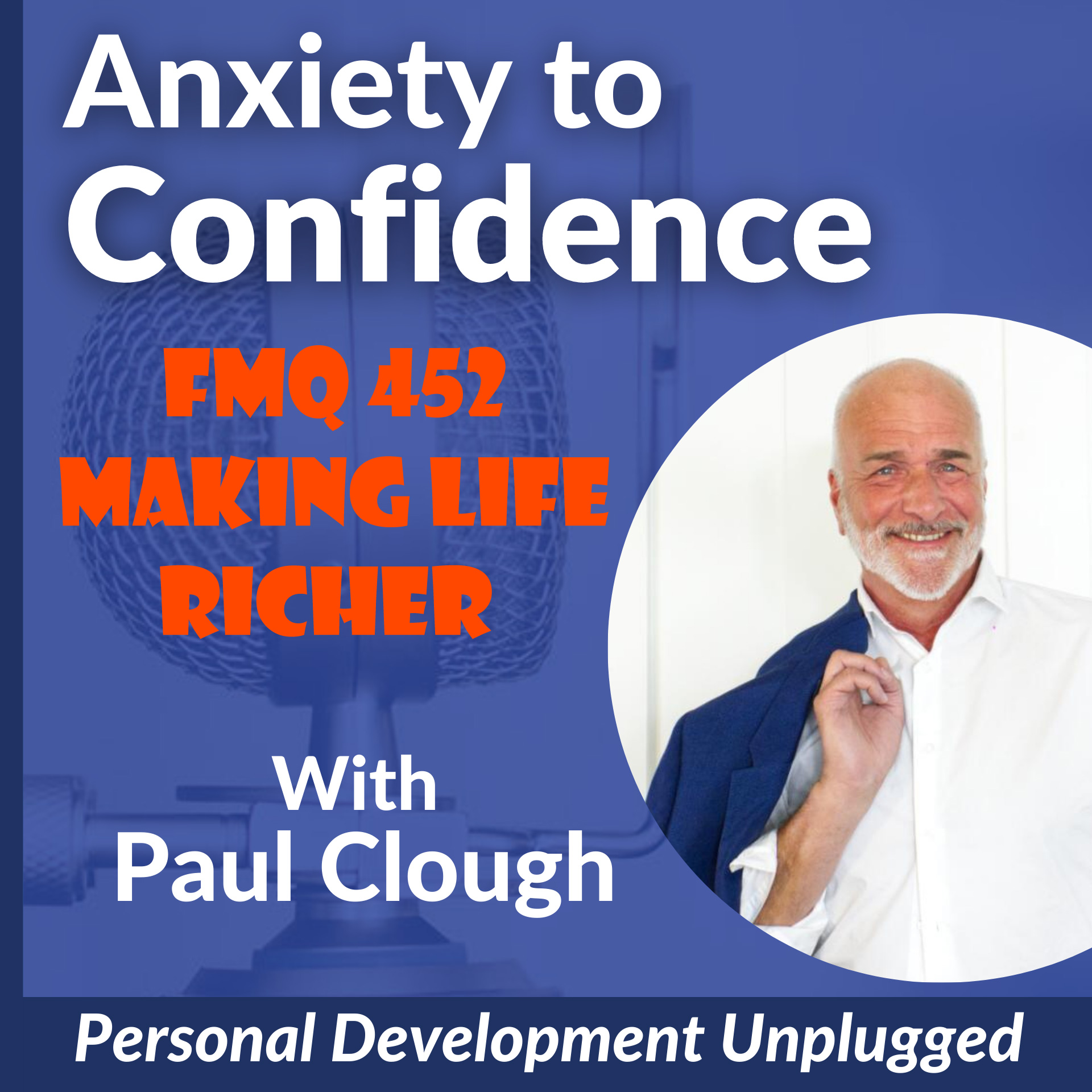 FMQ 452 Making Life Richer at a Pace