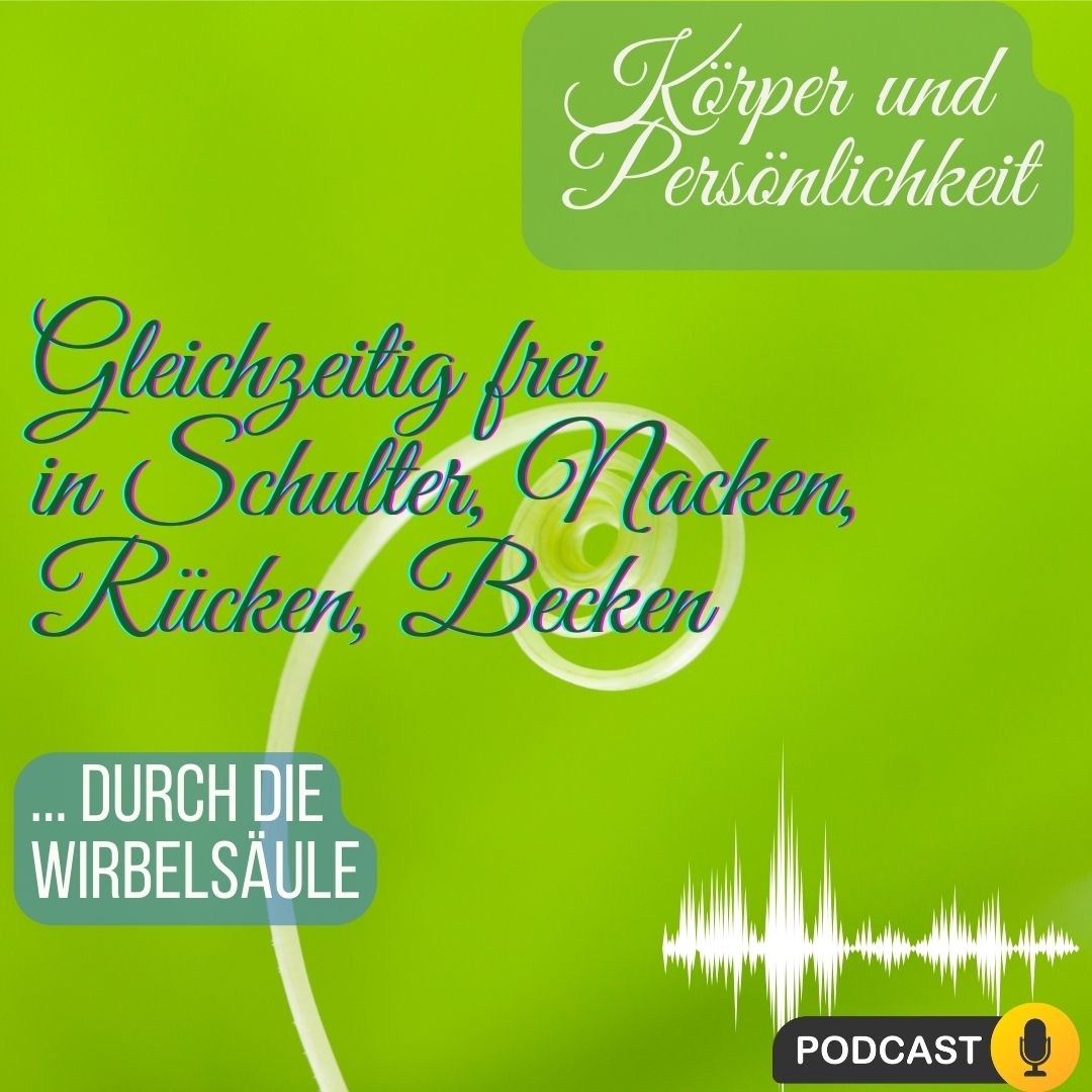 Das Zusammenspiel von Körper und Persönlichkeit; Körperbewegt