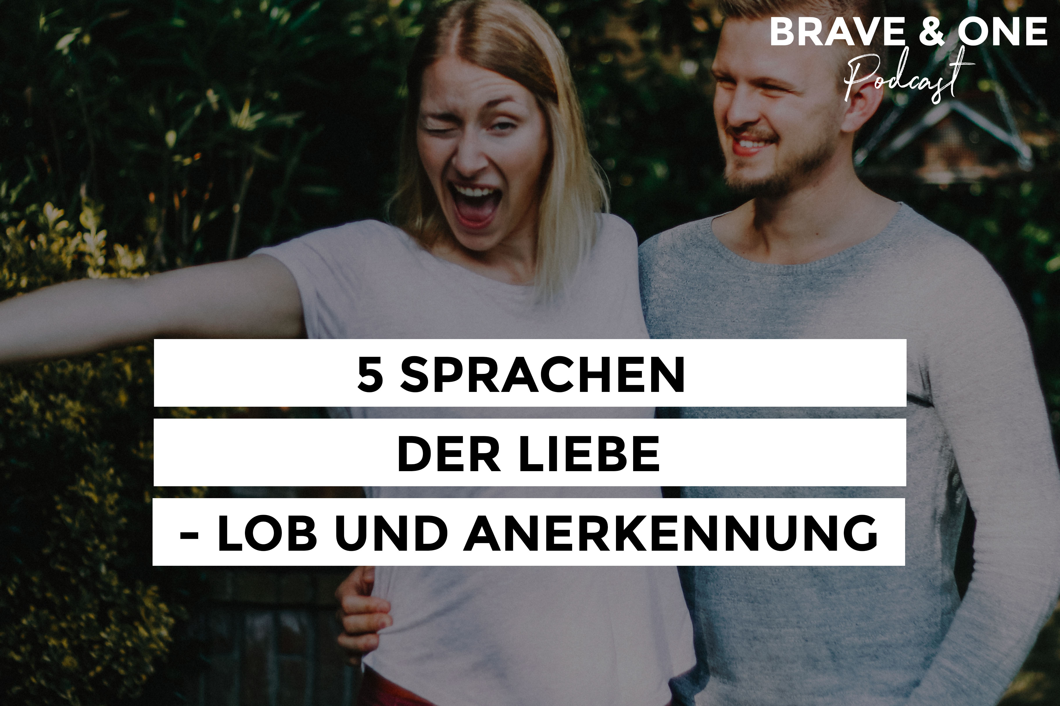 Brave & One | Der Beziehungspodcast