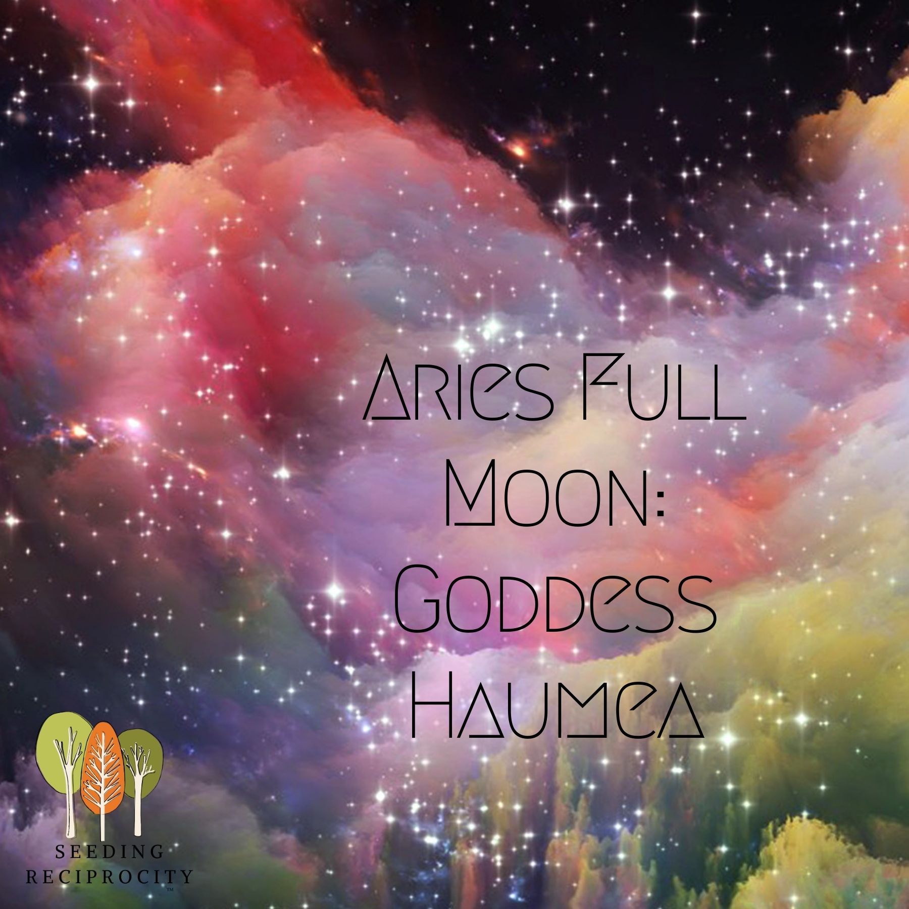 Aries Full Moon: Goddess Haumea