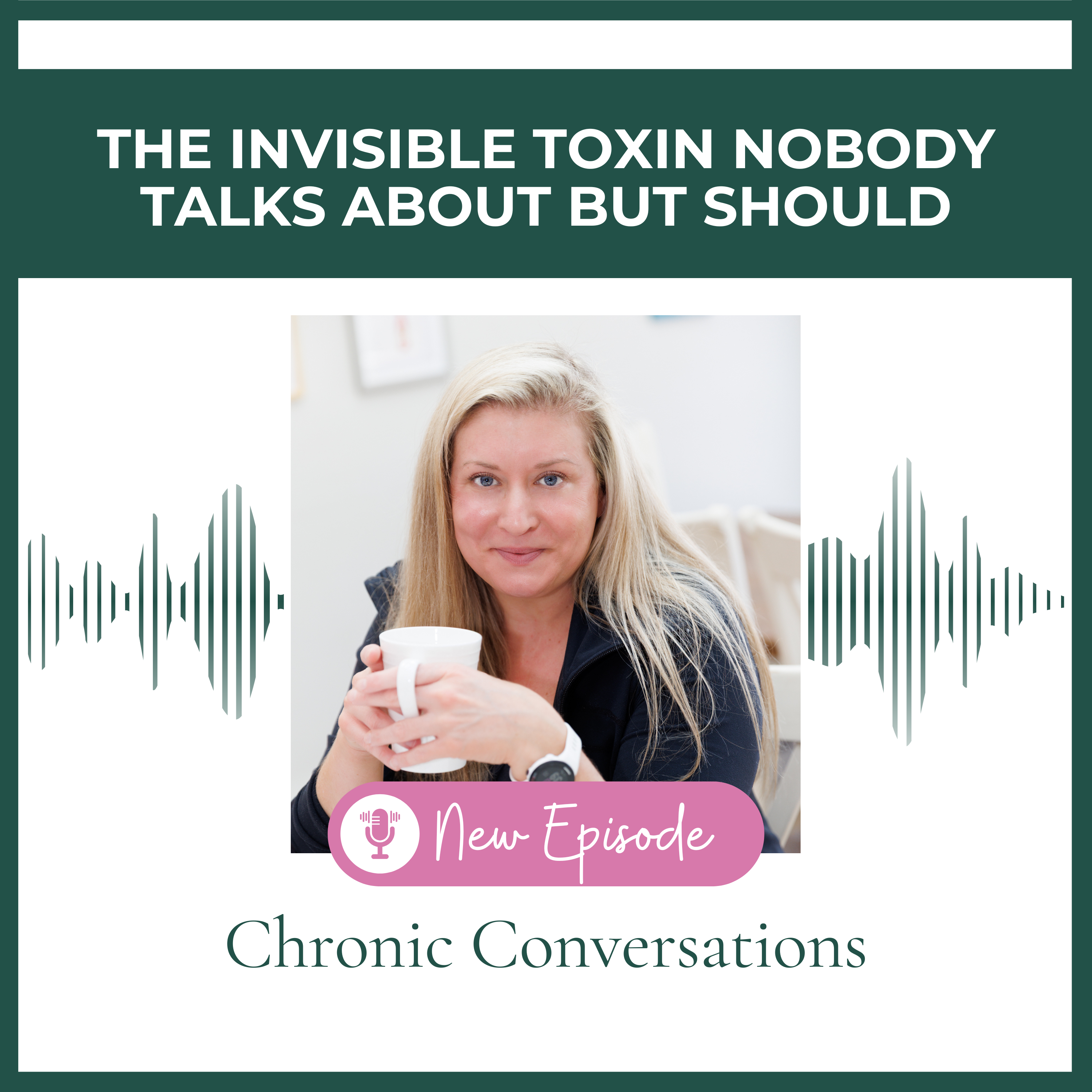 Ep14: The Invisible Toxin Nobody Talks About (But Should)