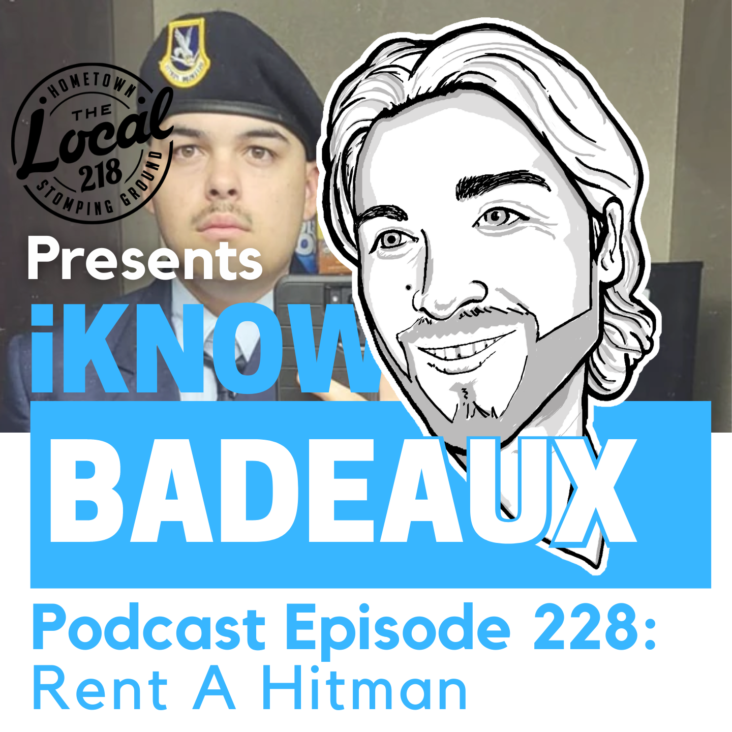 iKnowBadeaux Podcast Episode 228