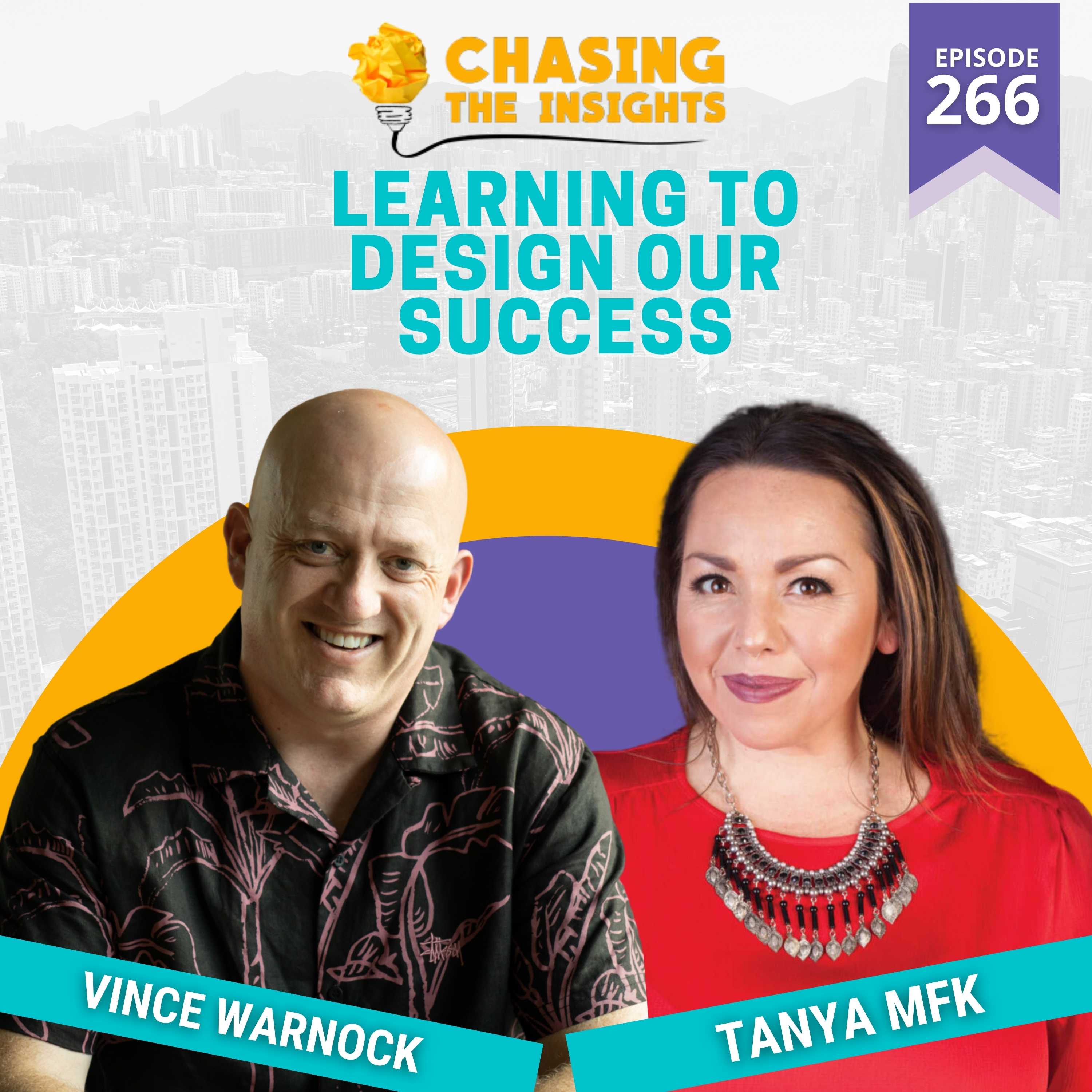EP266 - Tanya MFK on learning to design our success