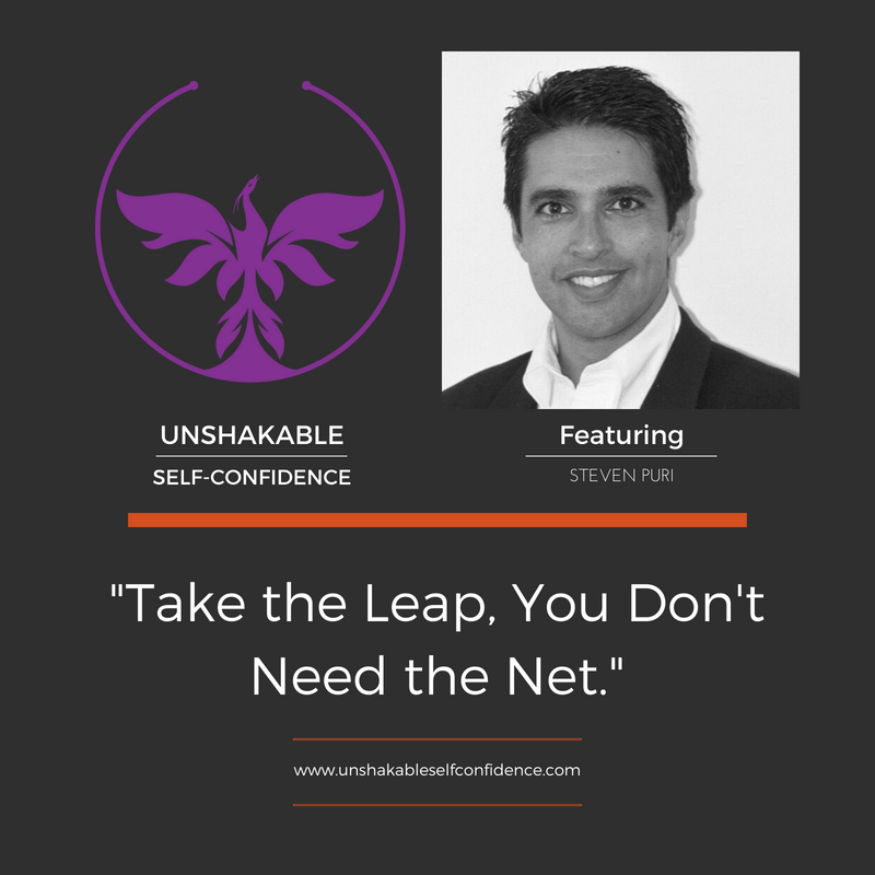 Steven Puri - Take the Leap, You Don't Need the Net
