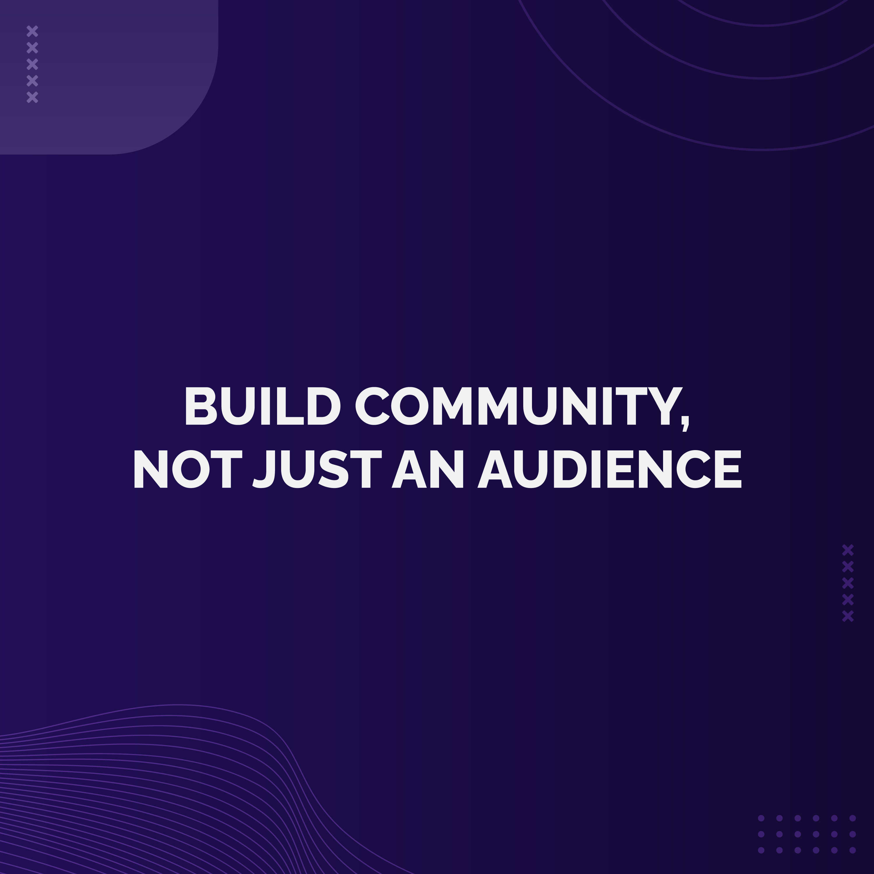 Bonus - Build Community, Not Just an Audience 🧑‍🤝‍🧑