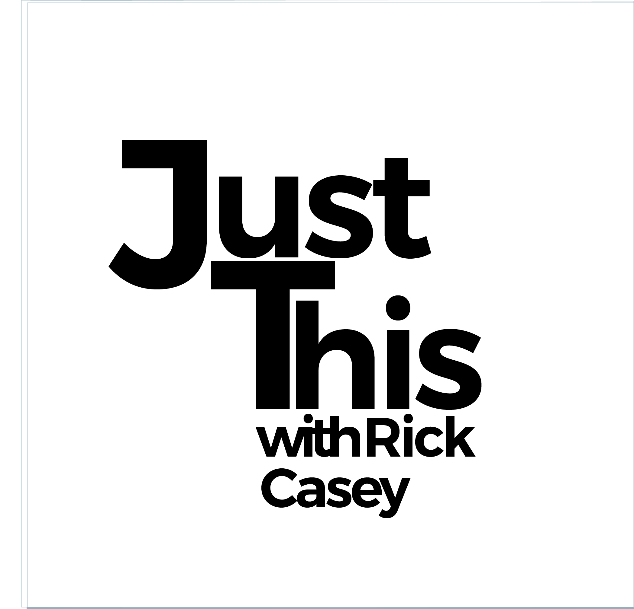 Just This.